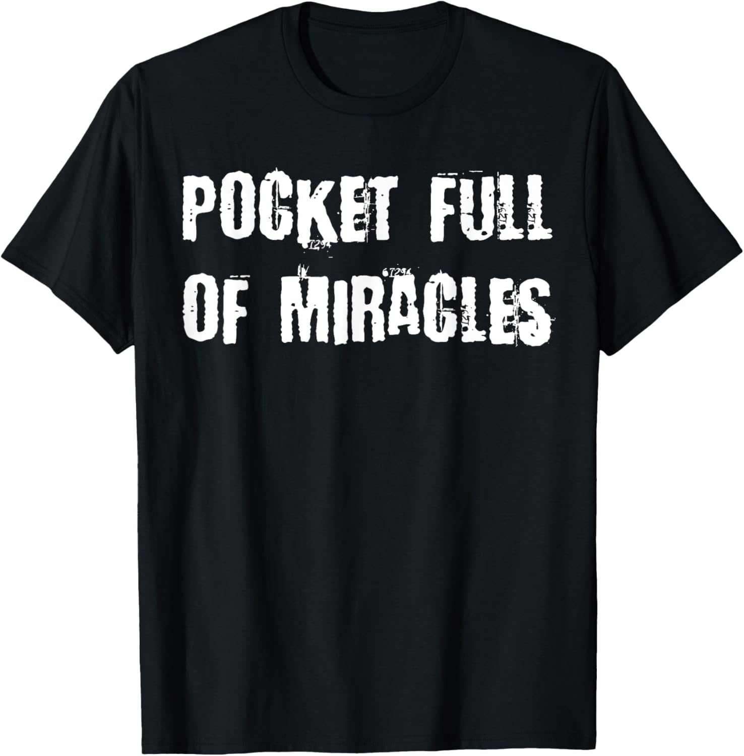 Pocket Full of Miracles T-Shirt for a Fun and Stylish Look - 8