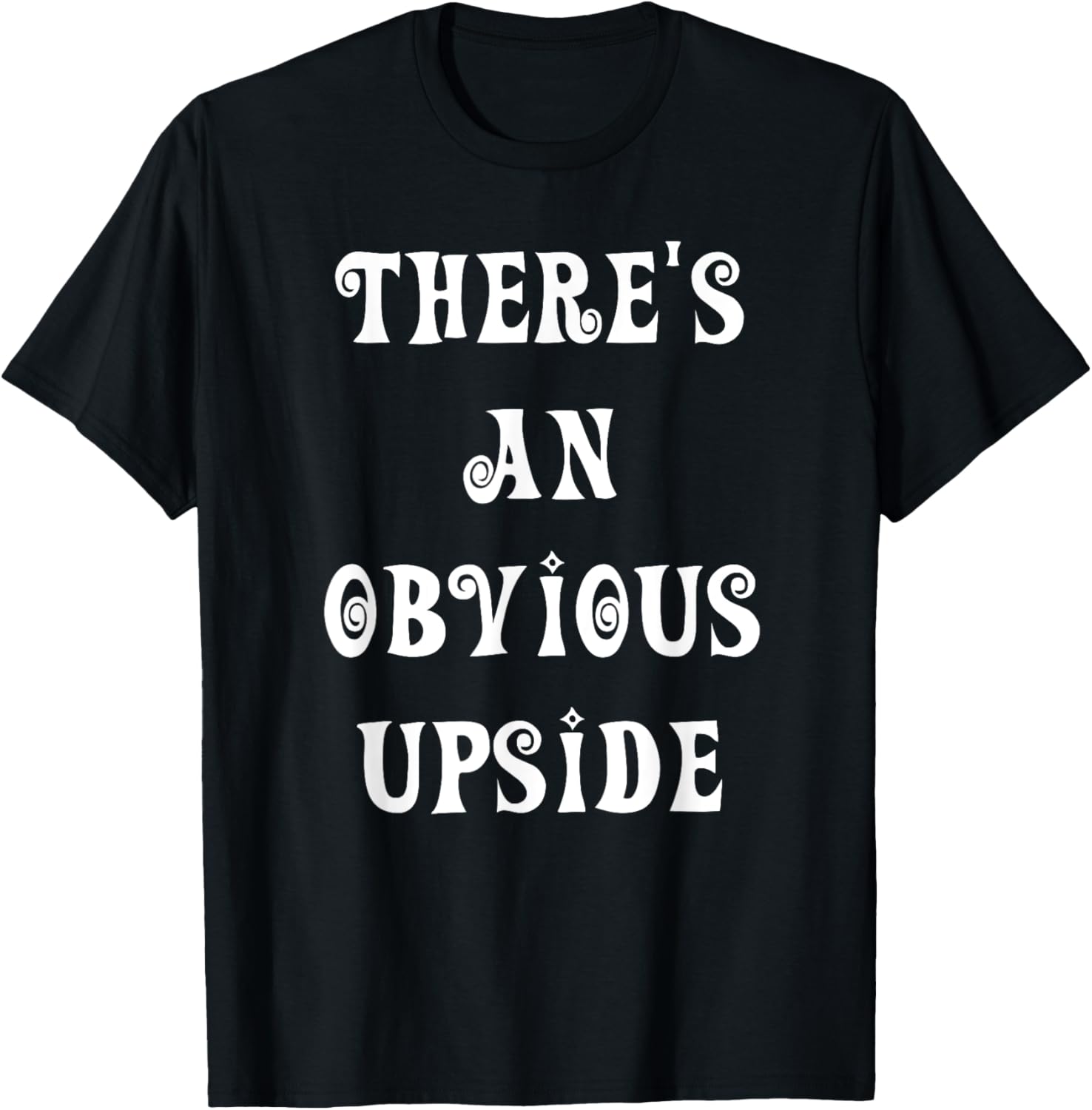 There's an Obvious Upside T-Shirt for Casual Style Lovers - 13