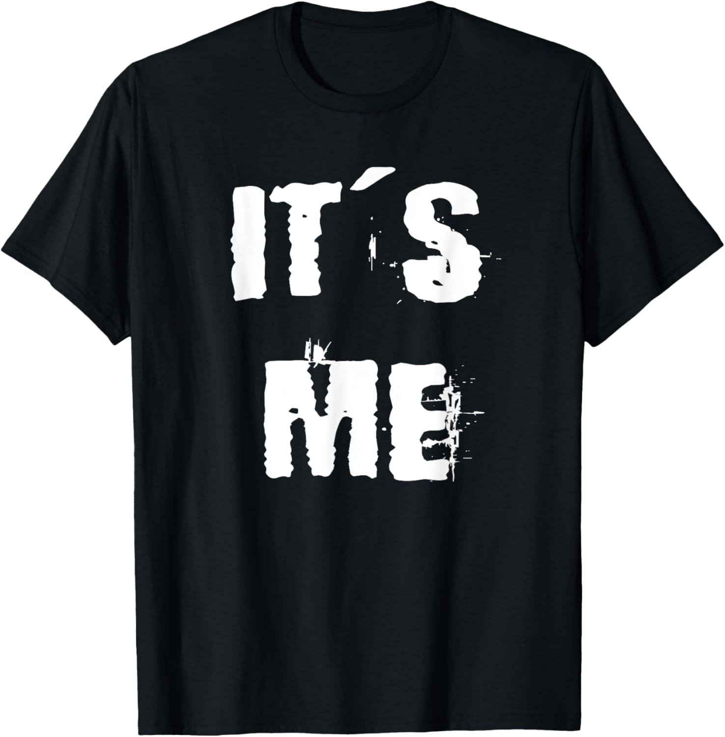 Trendy It's Me T-Shirt for Stylish Comfort in Clothing and Footwear - 21