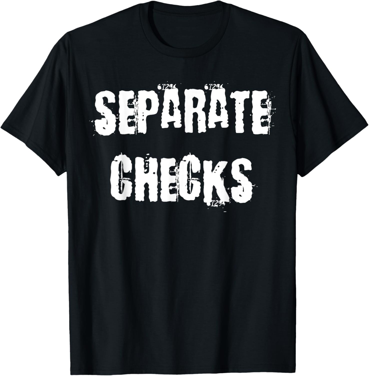 Separate Checks Funny Restaurant T-Shirt for Food Lovers and Waitstaff - 8