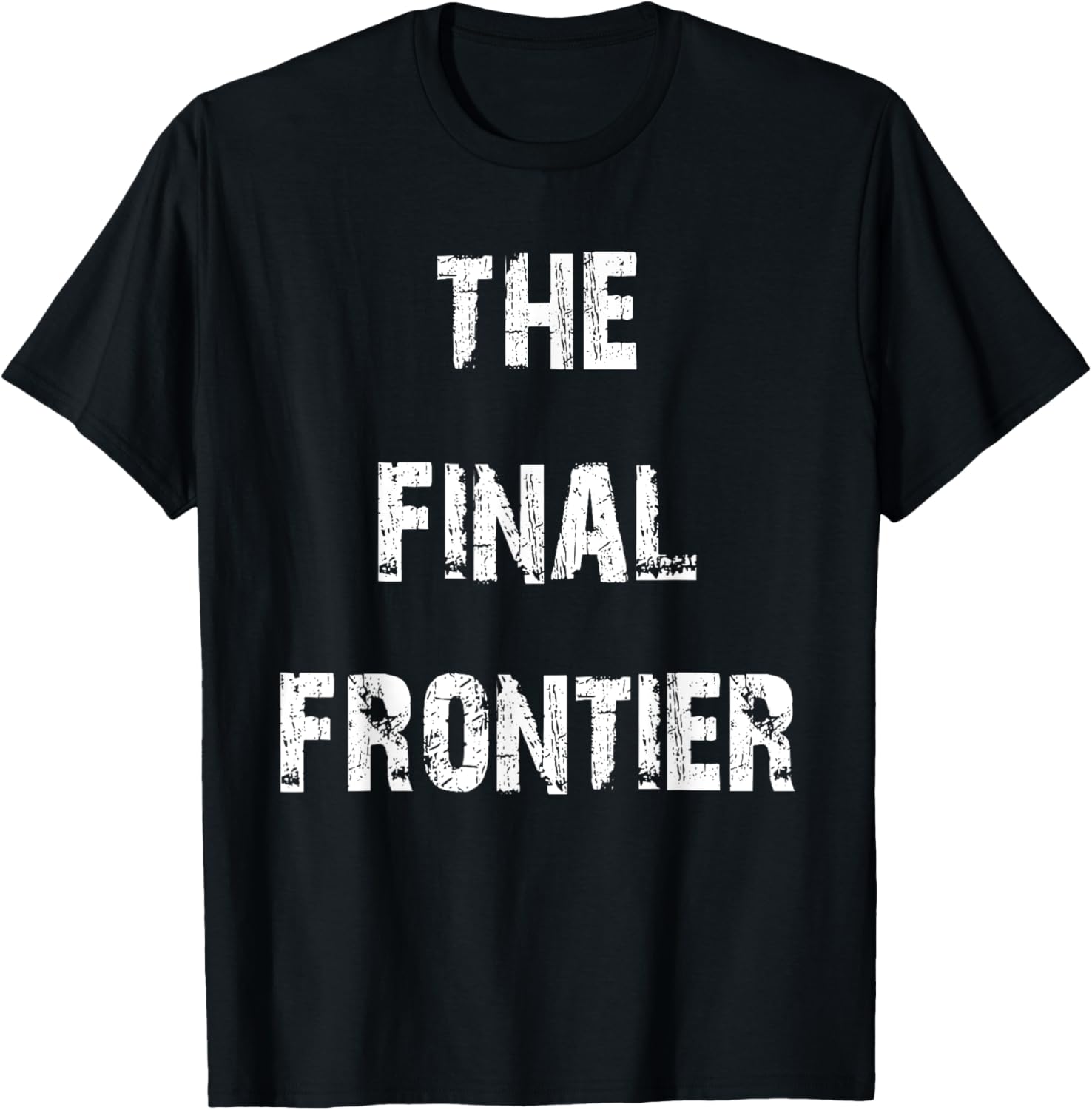 The Final Frontier T-Shirt for Space Lovers - Stylish and Comfy Apparel - 11