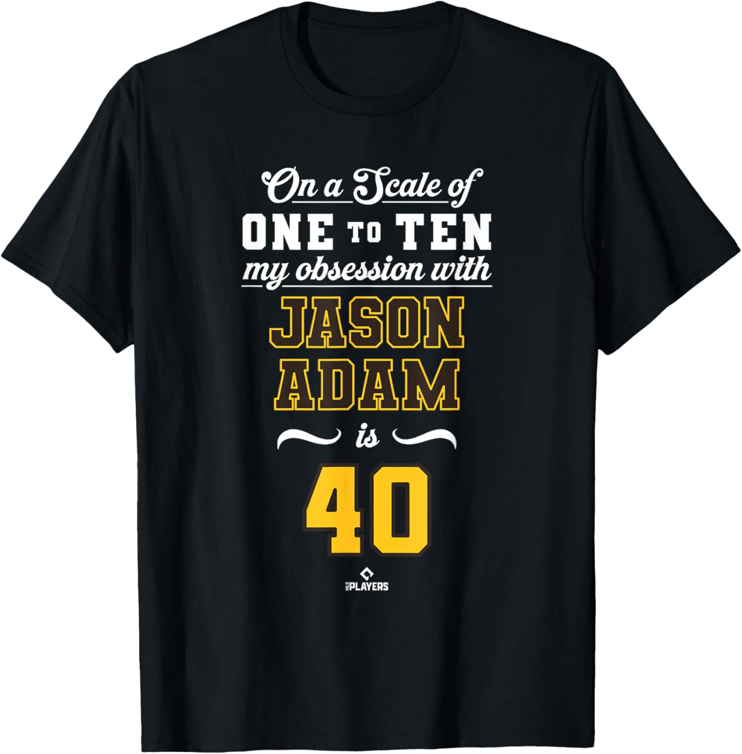 Obsession Jason Adam 40 San Diego MLBPA T-Shirt for Fans and Collectors - 1