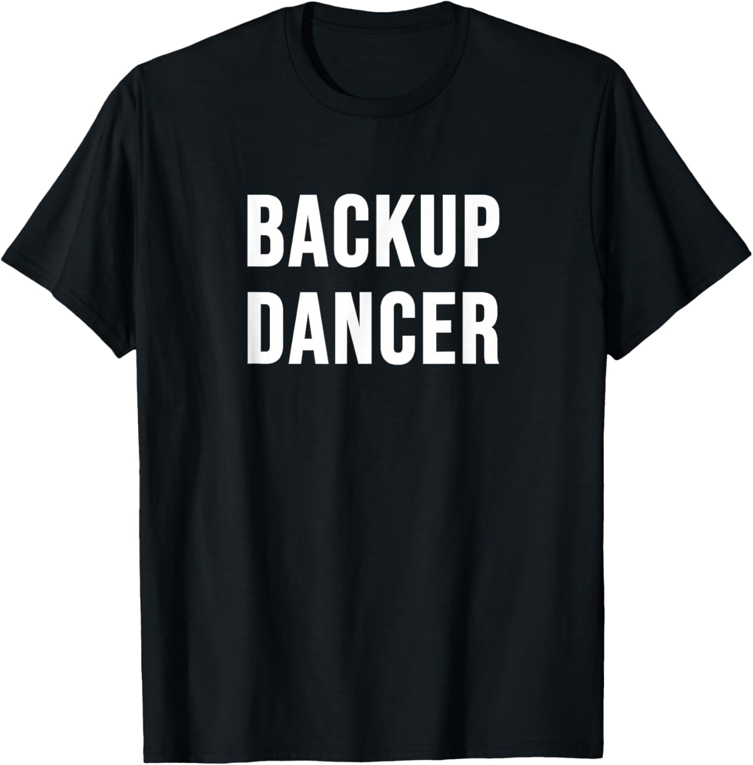 Stylish Backup Dancer T-Shirt for Dance Lovers - Comfortable & Trendy - 1