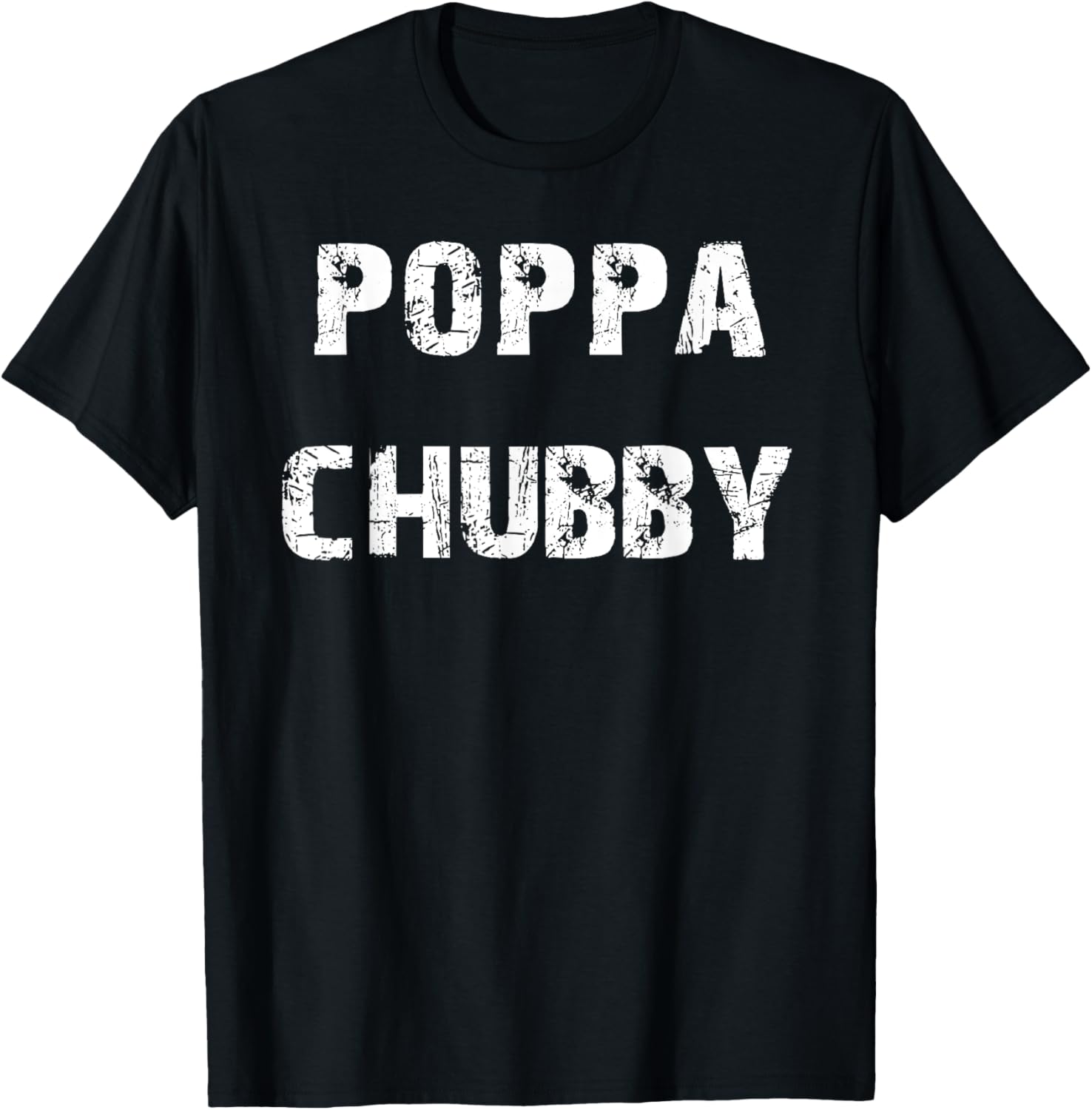 Poppa Chubby T-Shirt for Men - Stylish Casual Wear for Any Occasion - 1
