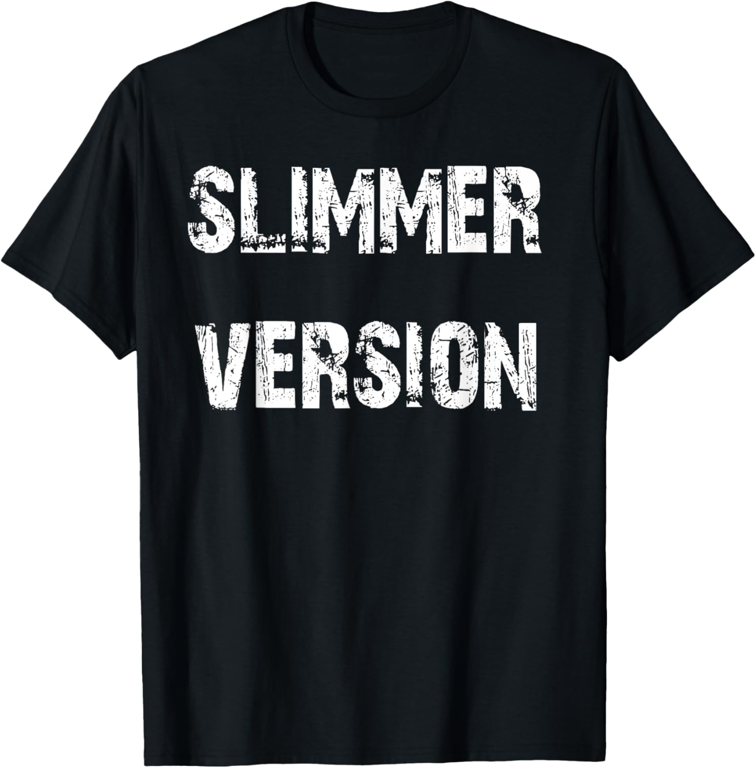 Slimmer Version Weight Loss Success T-Shirt for Motivated Fitness Fans - 25