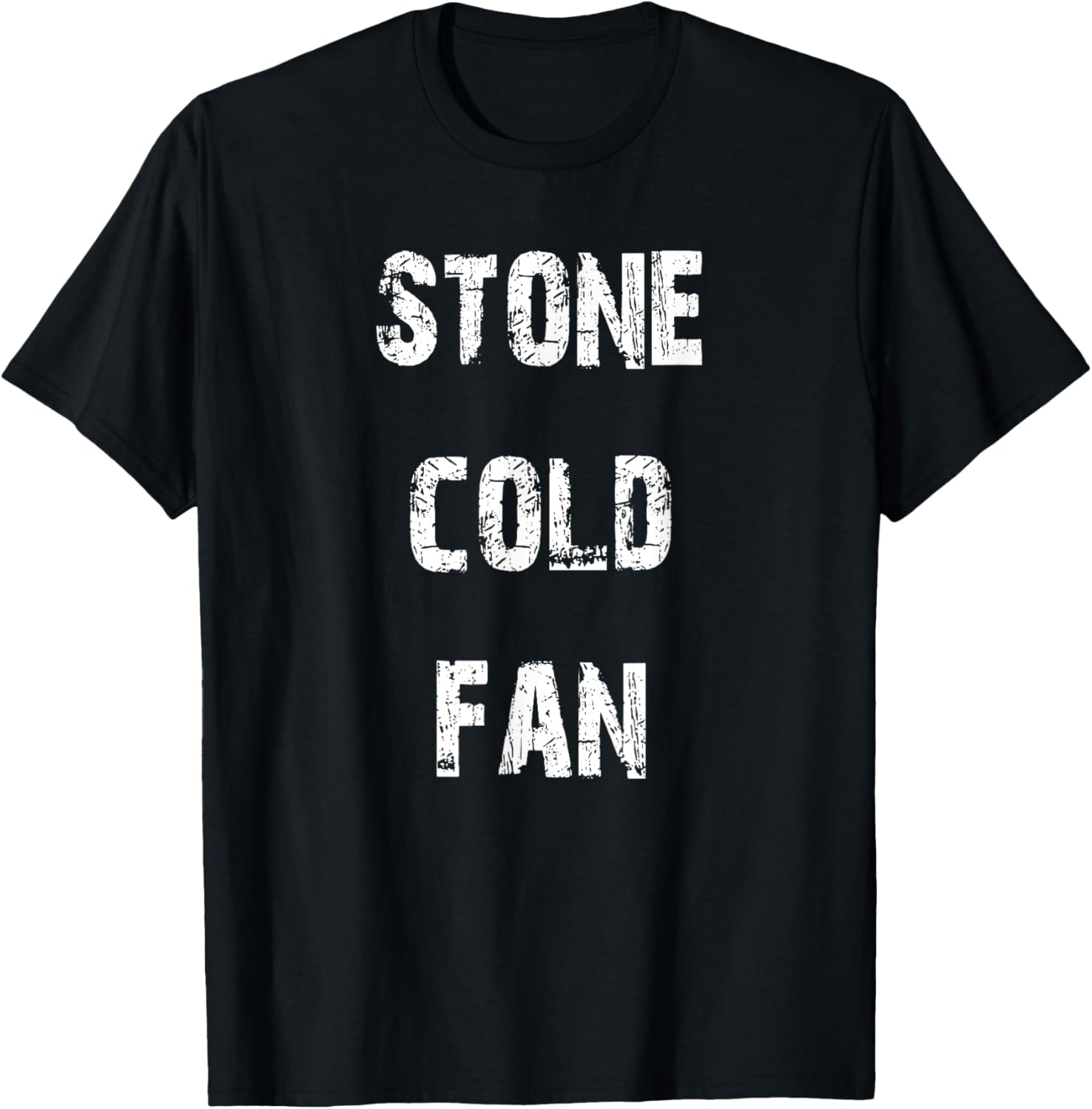 Stone Cold Fan T-Shirt for Sports Lovers - Stylish and Comfy Apparel - 22