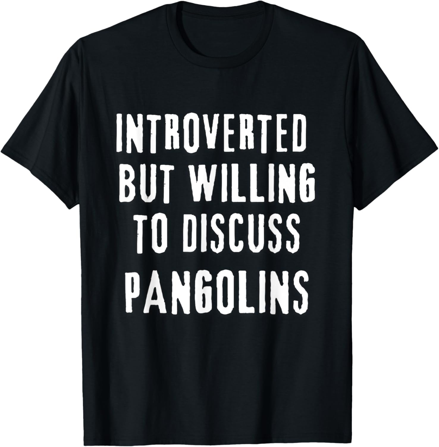 Unique Introverted But Willing to Discuss PANGOLIN T-Shirt for Animal Lovers - 1