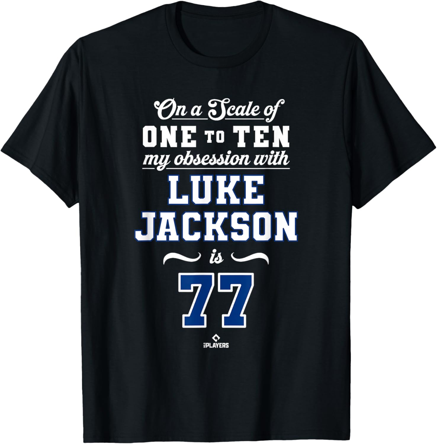 Obsession Luke Jackson 77 Texas MLBPA T-Shirt for Fans and Collectors - 1