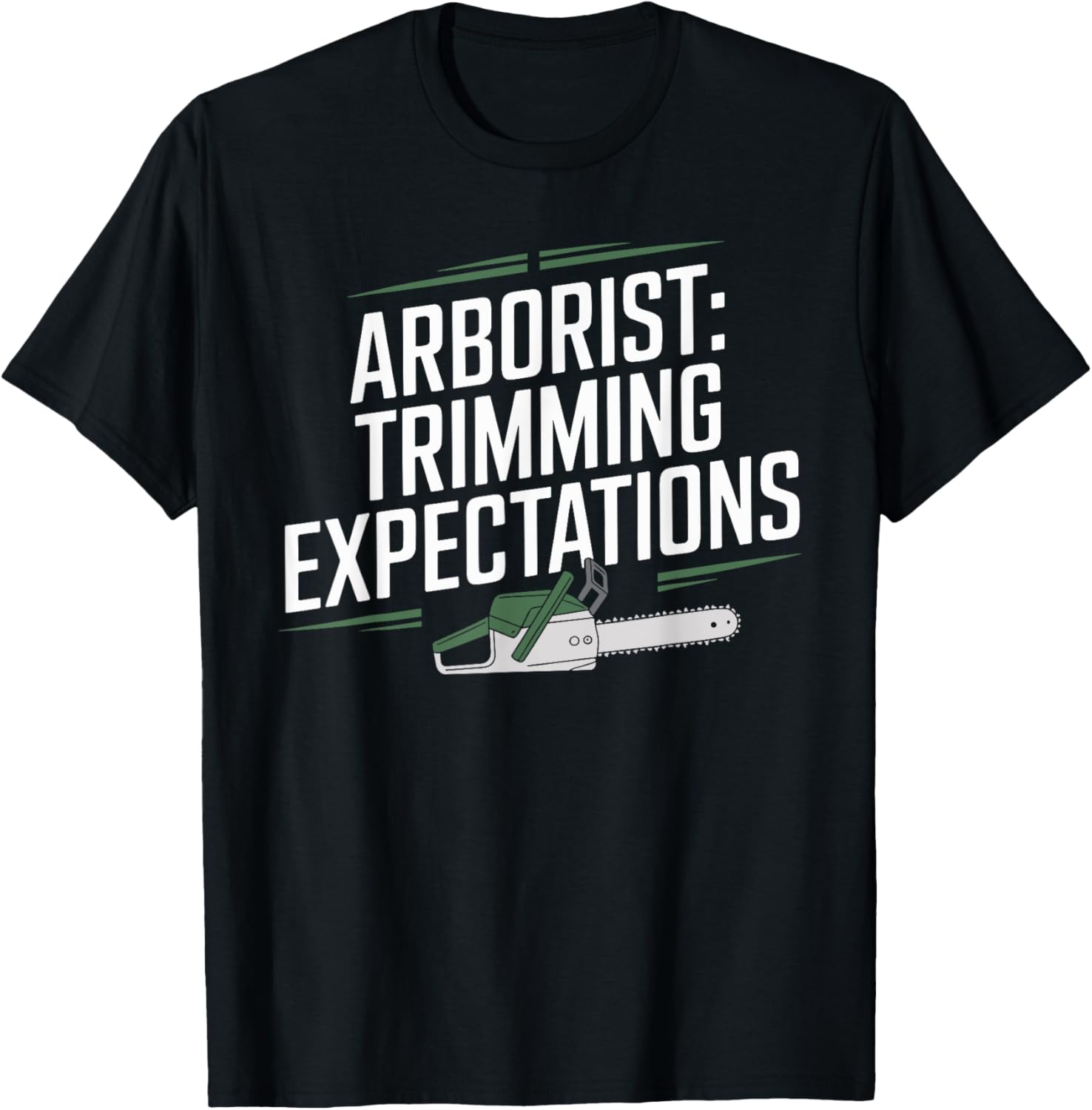 Trimming Expectations Arborist Humor T-Shirt for Tree Lovers and Pros - 1