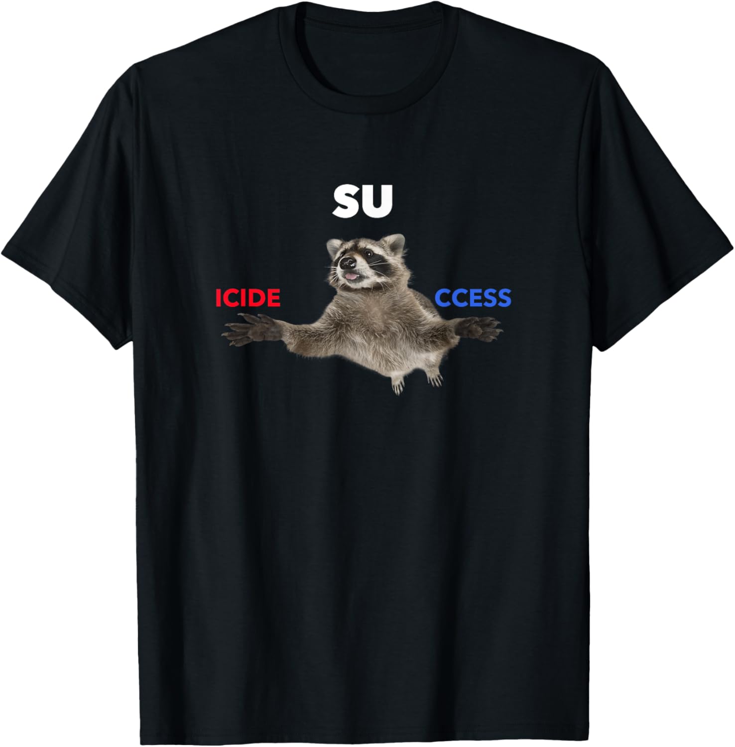 Success Raccoon Red Pill Blue Pill Dark Humor Meme T-Shirt for Fans - 5