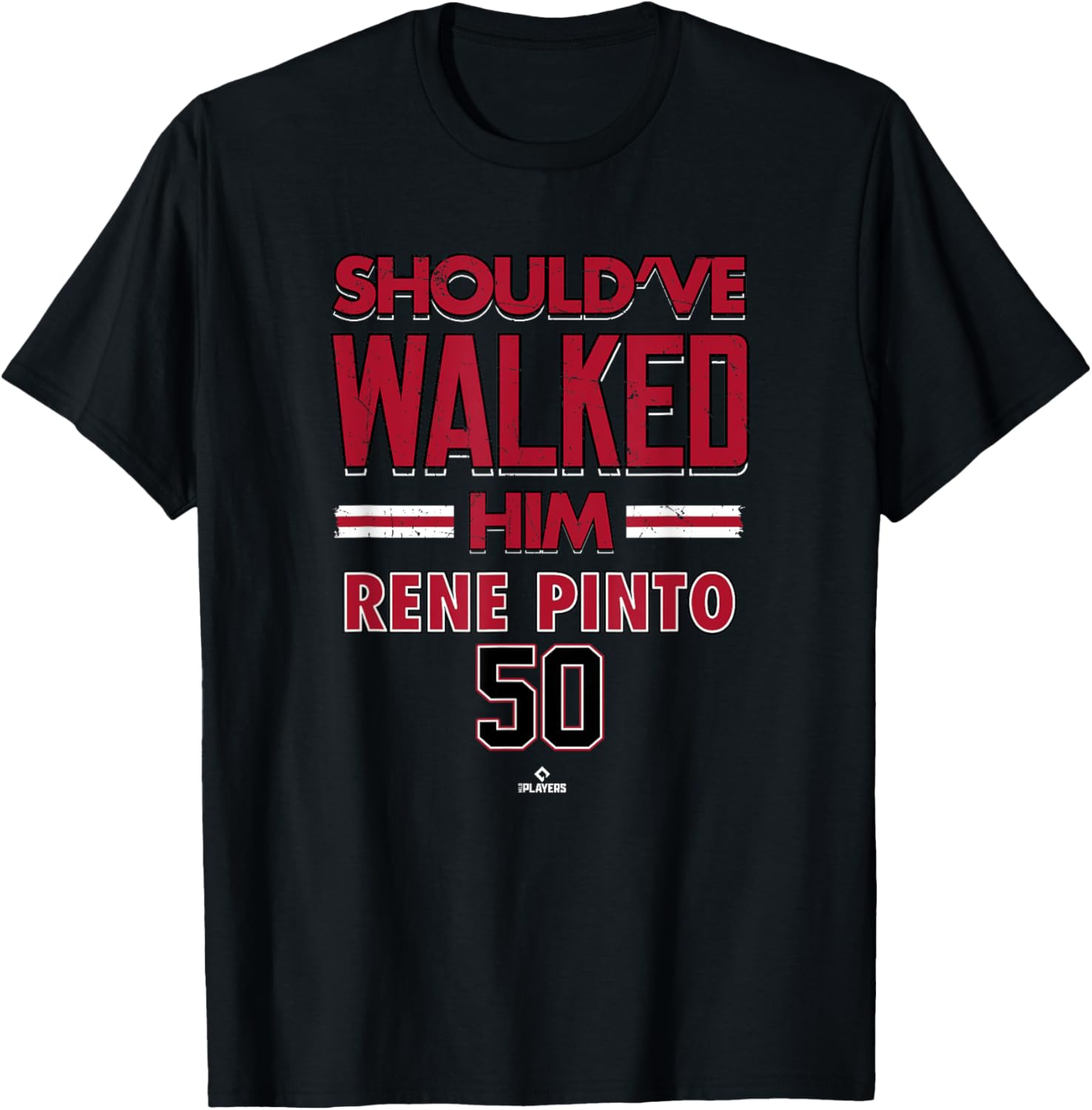 Should've Walked Him Rene Pinto Arizona Baseball T-Shirt for MLB Fans - 2