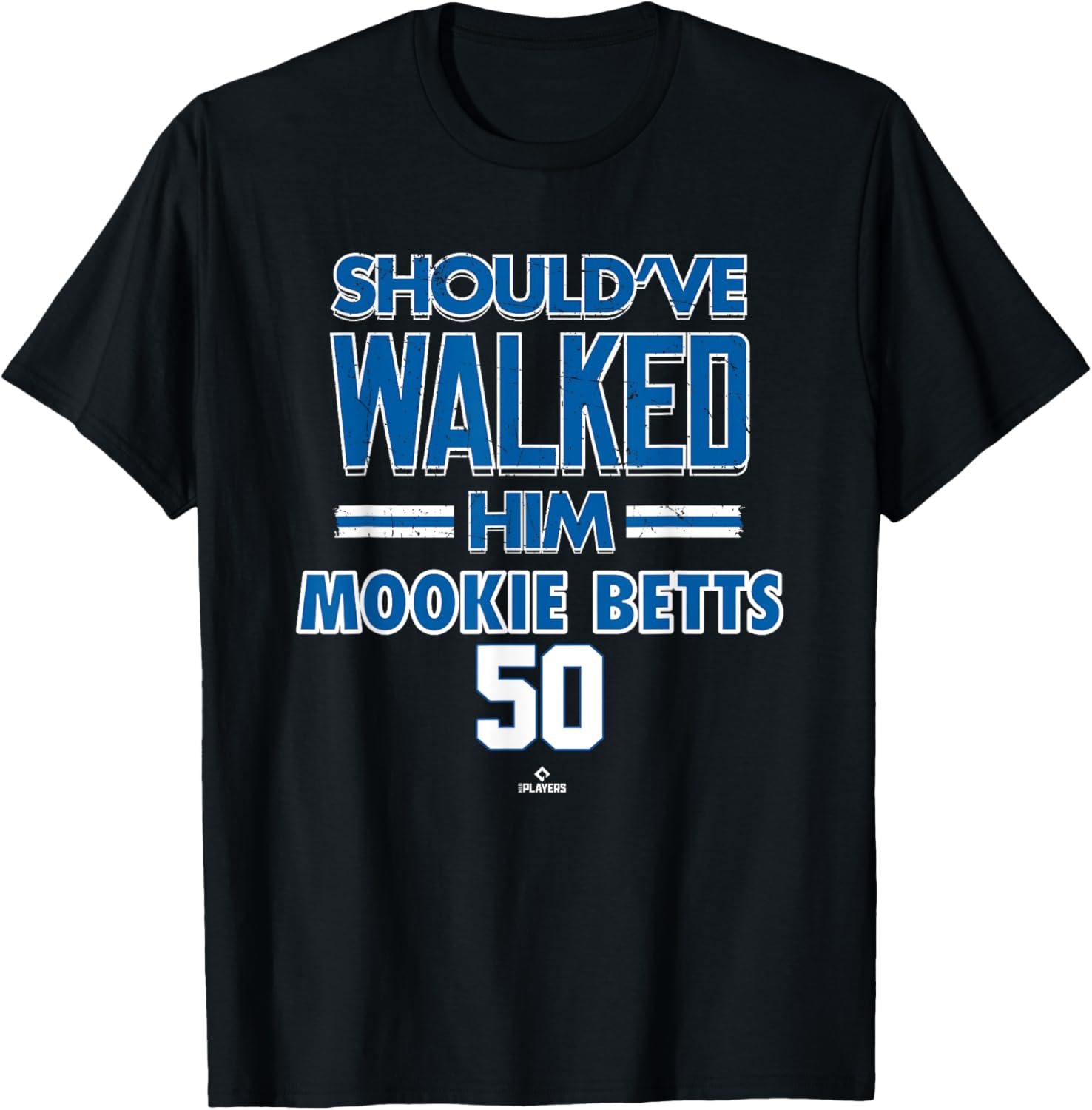 Should've Walked Him Mookie Betts Los Angeles Baseball T-Shirt for Fans - 1