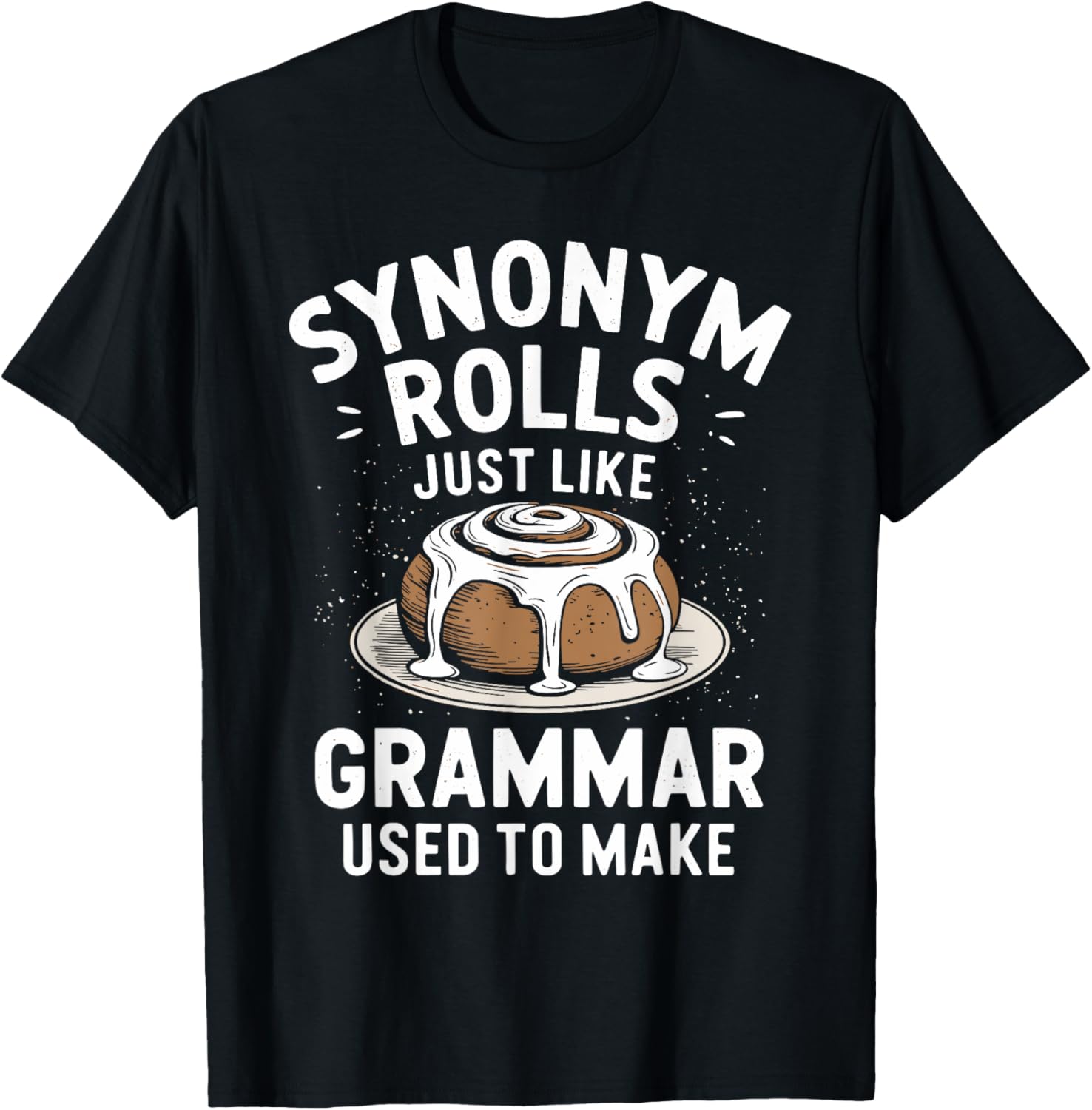 Synonym Rolls T-Shirt for Grammar Lovers - Fun Apparel for Everyone - 1