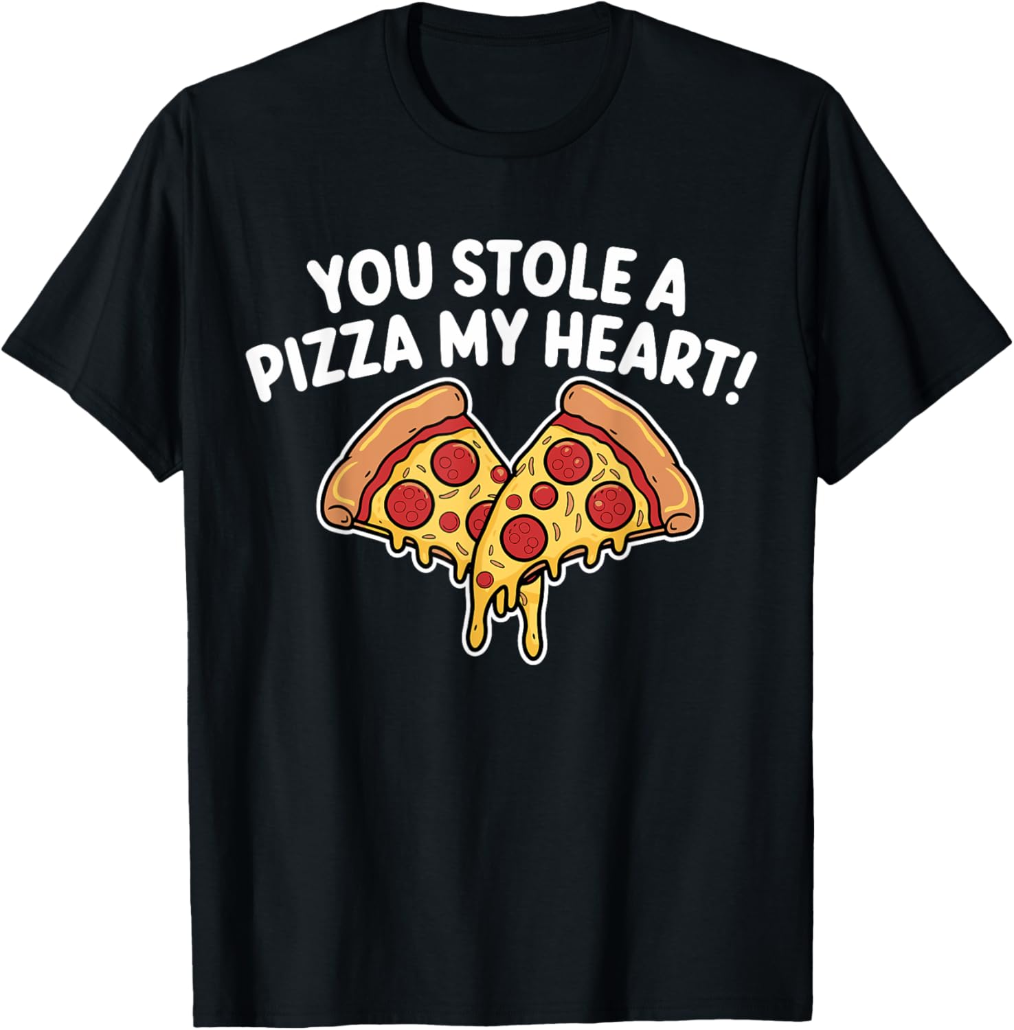 You Stole A Pizza Heart T-Shirt for Pizza Lovers on Valentine's Day - 9