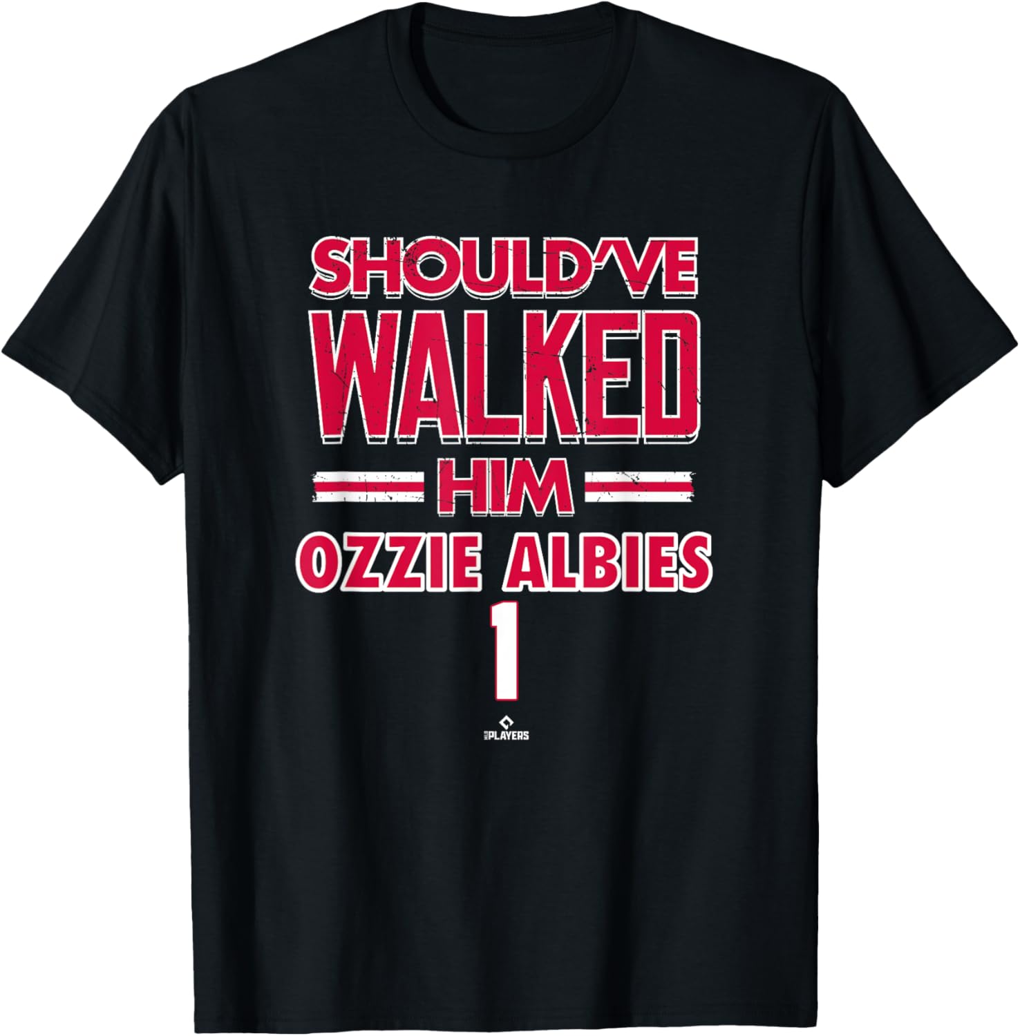Ozzie Albies Should've Walked Him Atlanta Braves MLB T-Shirt for Fans - 2