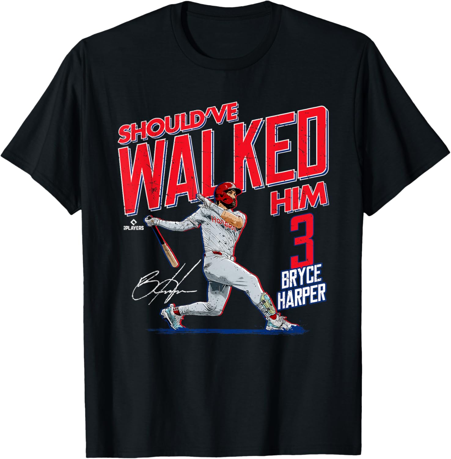 Should've Walked Him Bryce Harper Philadelphia Baseball T-Shirt for Fans - 3