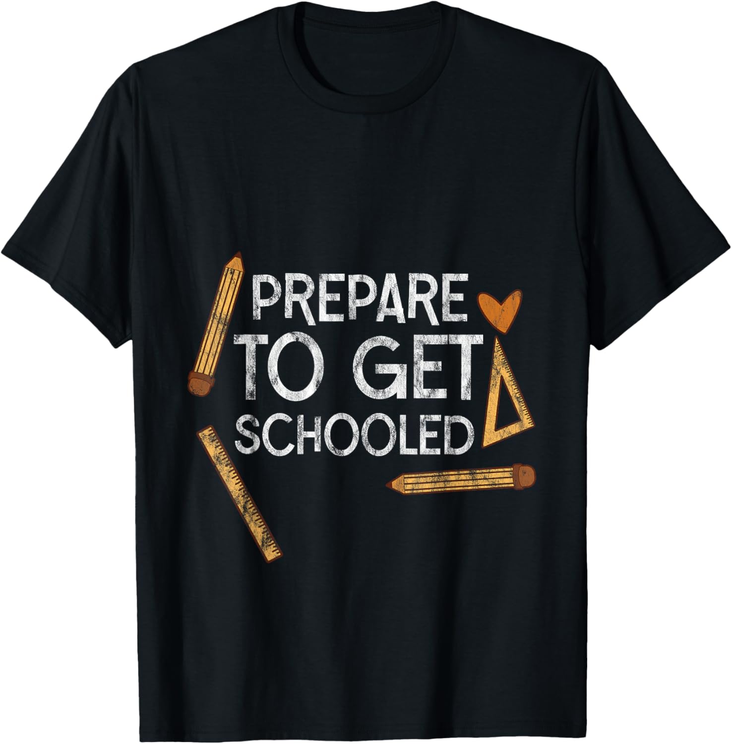 Prepare To Get Schooled T-Shirt for Students and Teachers - 8