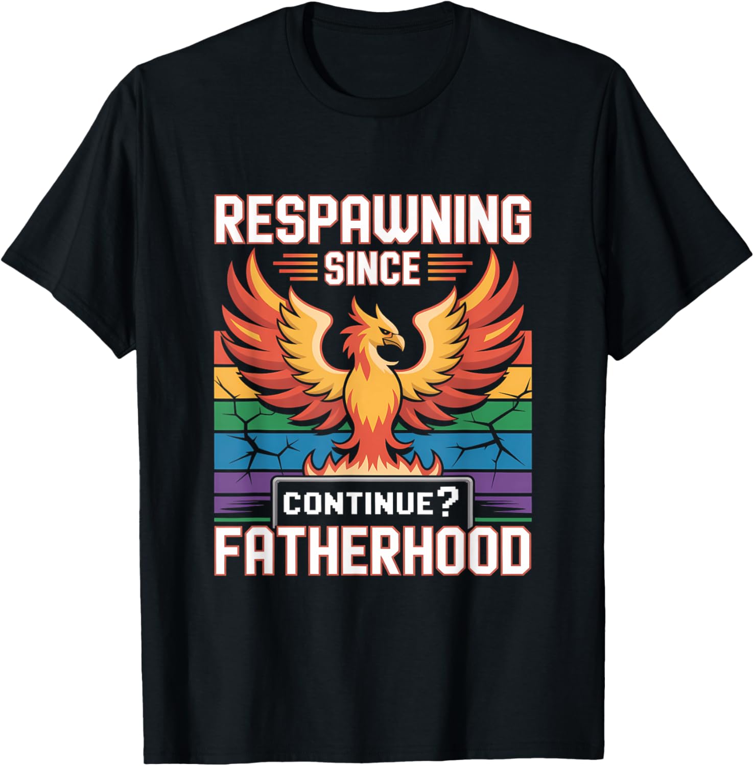 Respawning Since Fatherhood - Phoenix Dad Life T-Shirt for Dads - 14