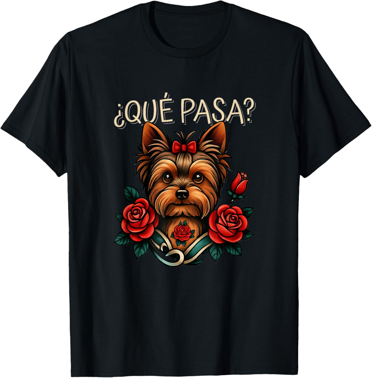 Cute Que Pasa Yorkshire Terrier Roses Tattoo Style T-Shirt for Pet Lovers - 1