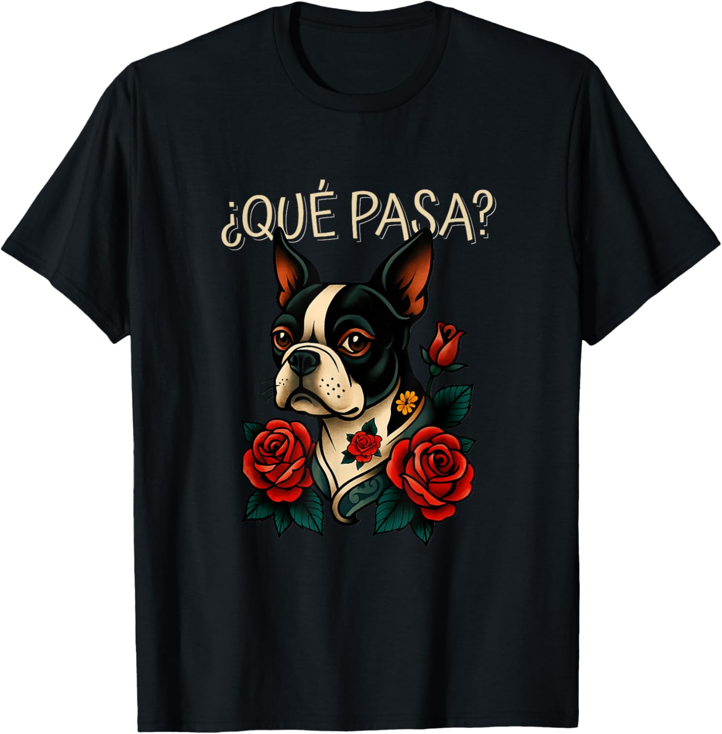 Que Pasa Boston Terrier Roses Tattoo Style T-Shirt for Dog Lovers - 4