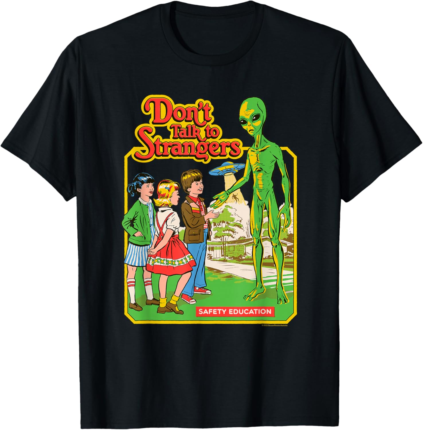 Steven Rhodes Alien Retro Dark Humor T-Shirt Don't Talk to Strangers - 8