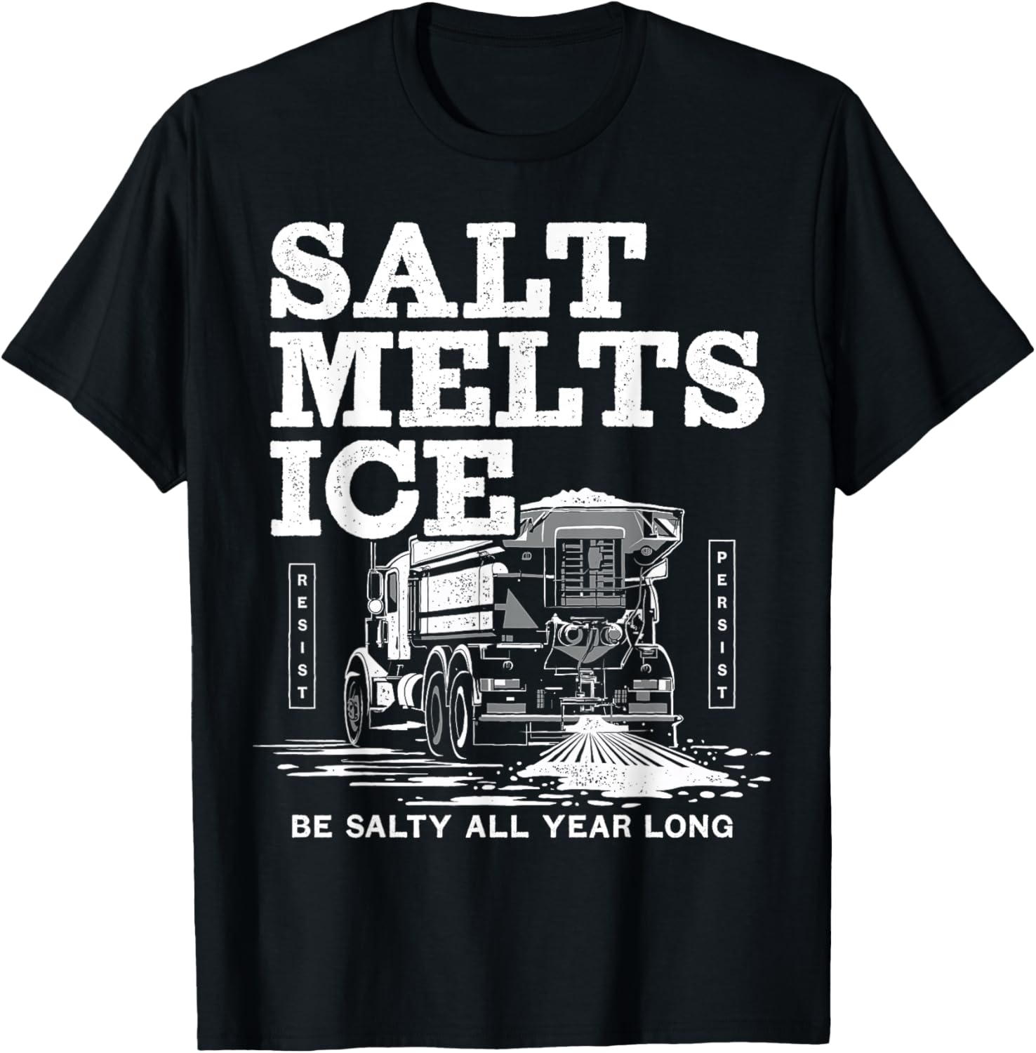 Salt Truck Resist Protest Graphic T-Shirt for Bold Statement Style - 14