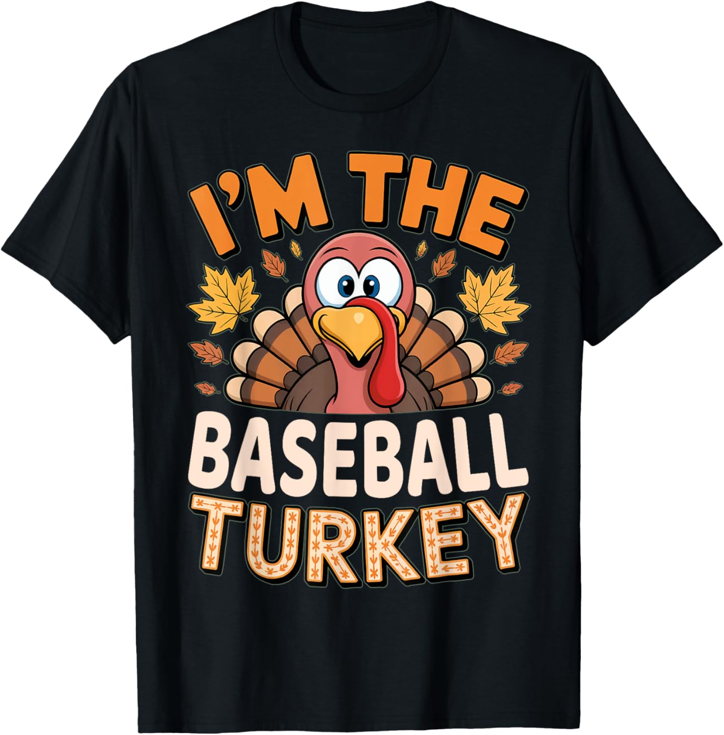 Thanksgiving Matching I'm The Baseball Turkey T-Shirt for Family Fun - 4