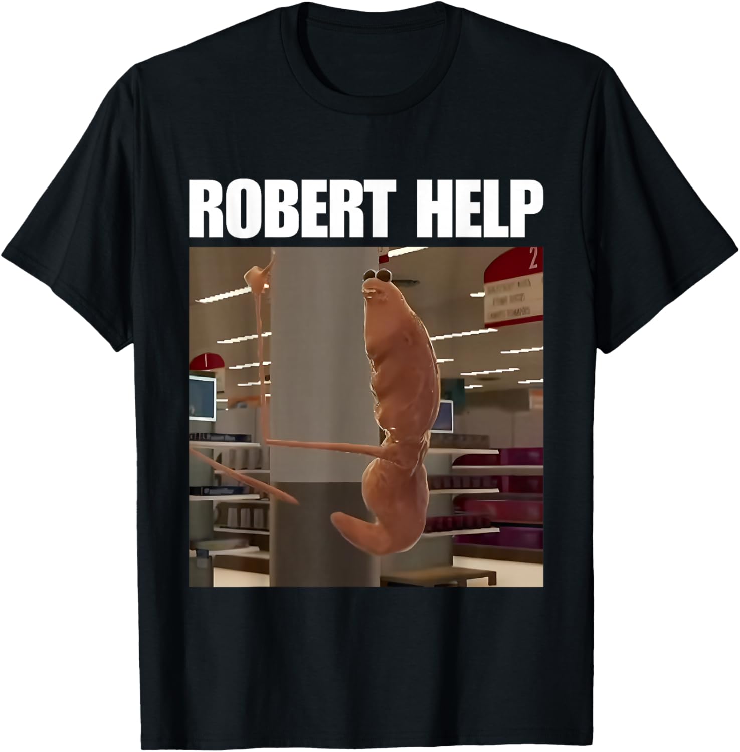Robert Help Marcus The Worm T-Shirt for Fun Fashion Lovers - 8