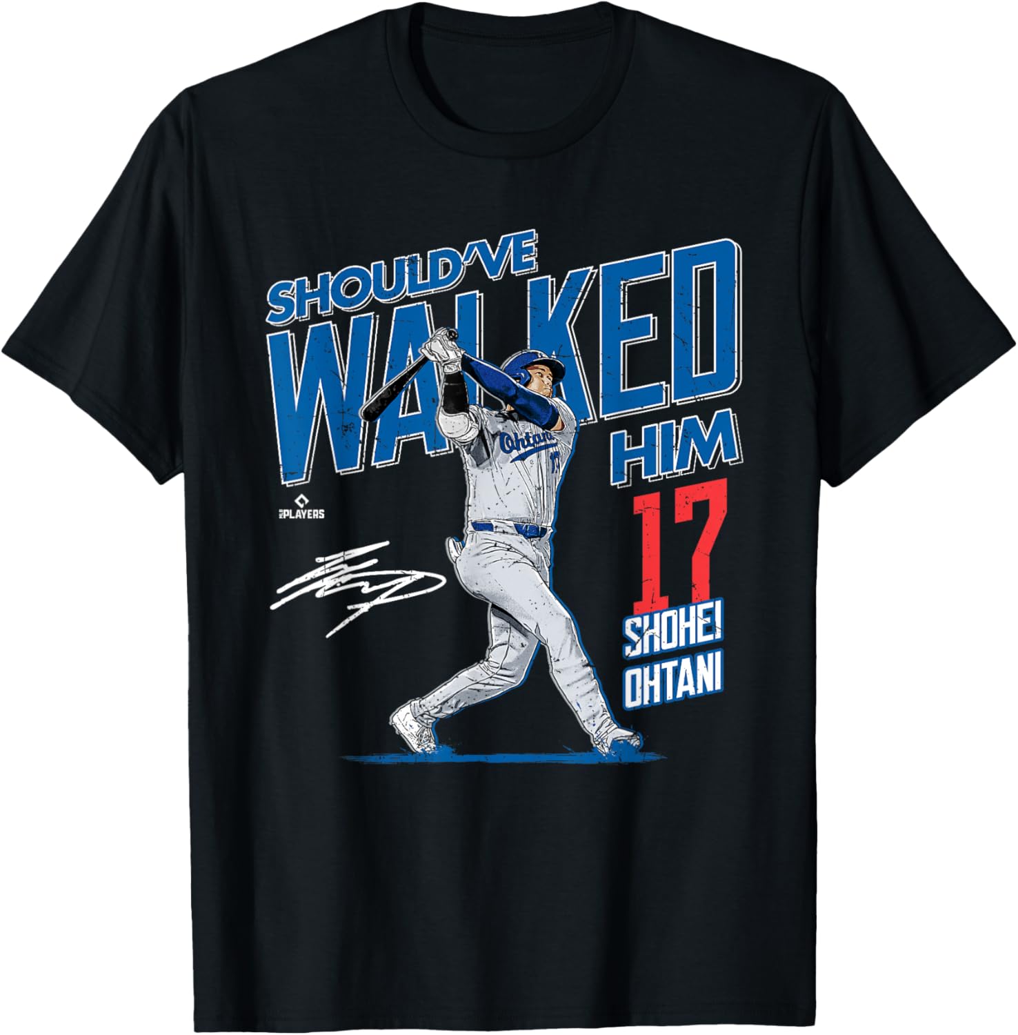 Should've Walked Him Shohei Ohtani Los Angeles Baseball T-Shirt for Fans - 1