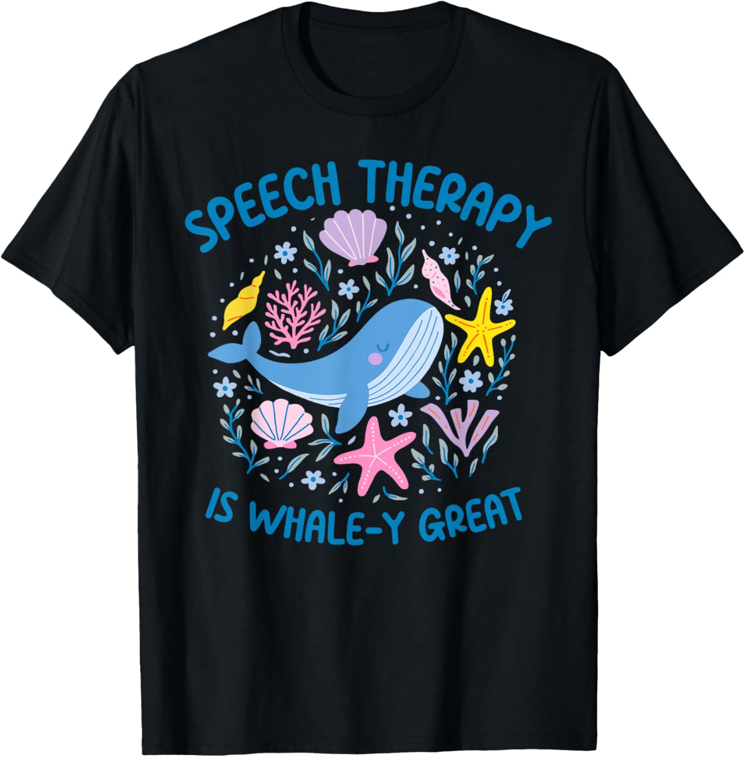 Whale-y Great Speech Therapy SLP T-Shirt for Ocean Animal Lovers - 14