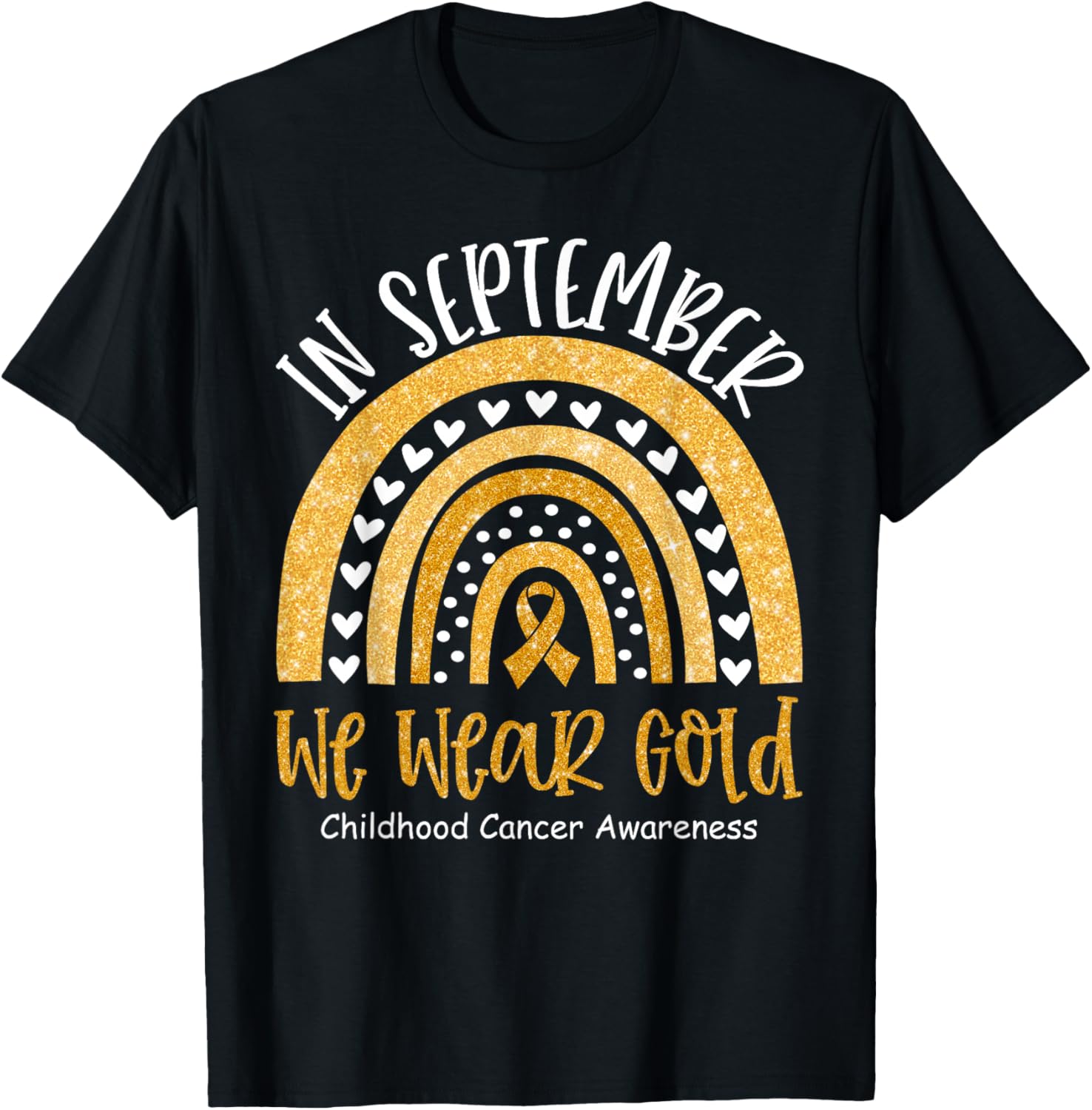 September We Wear Gold Childhood Cancer Awareness Rainbow T-Shirt - 1