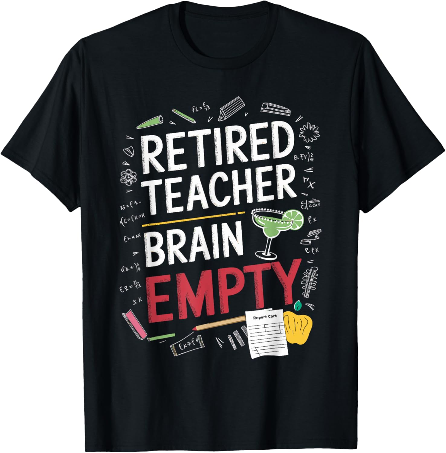 Retired Teacher Brain Empty Funny T-Shirt for Teachers' Retirement - 1