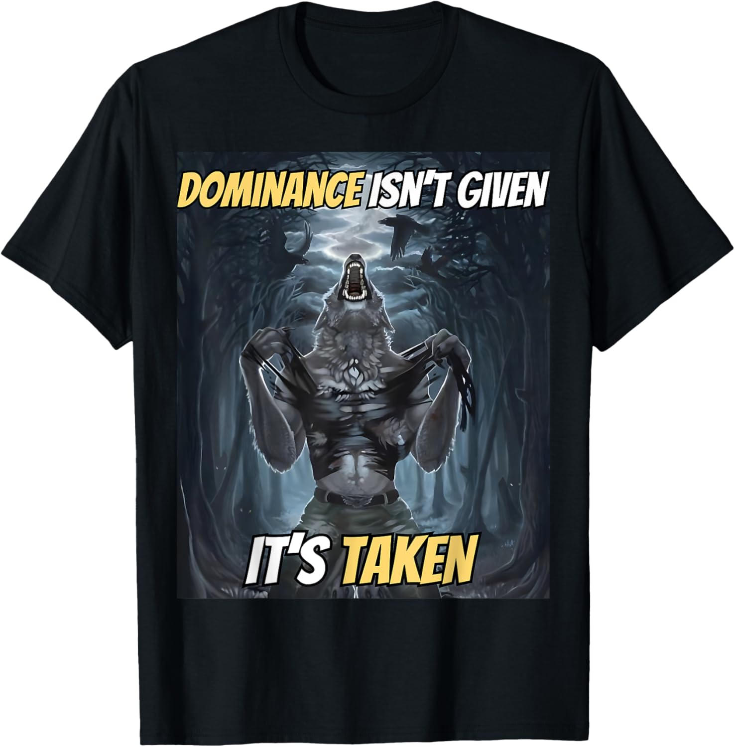Y2K Alpha Wolf Meme T-Shirt - Dominance Isn't Given, It's Taken - 13