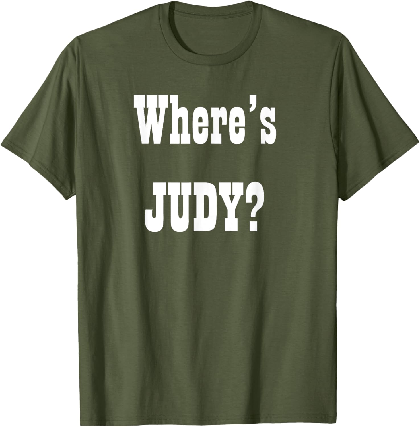 Where's Judy? Fun Graphic T-Shirt for Adults - Perfect Casual Wear - 2