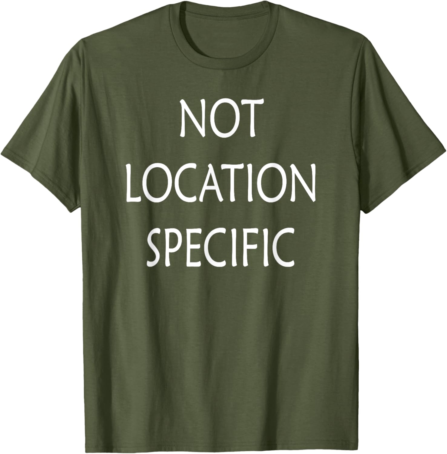 Versatile Not Location Specific T-Shirt for Everyday Style and Comfort - 23