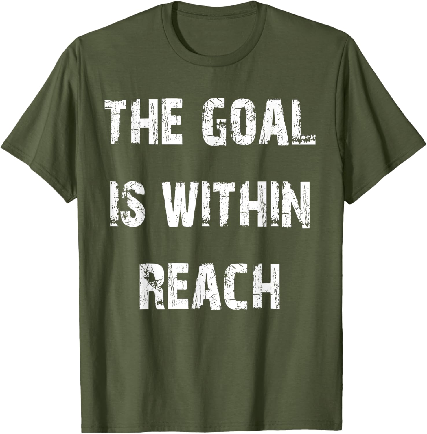 The Goal is Within Reach Motivational T-Shirt for Active Lifestyle - 14