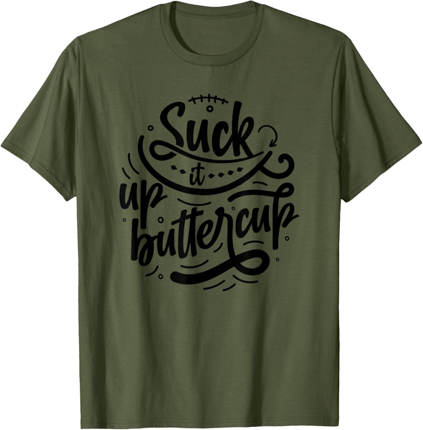 Suck It Up Buttercup T-Shirt for Fun Fashion and Everyday Comfort - 25