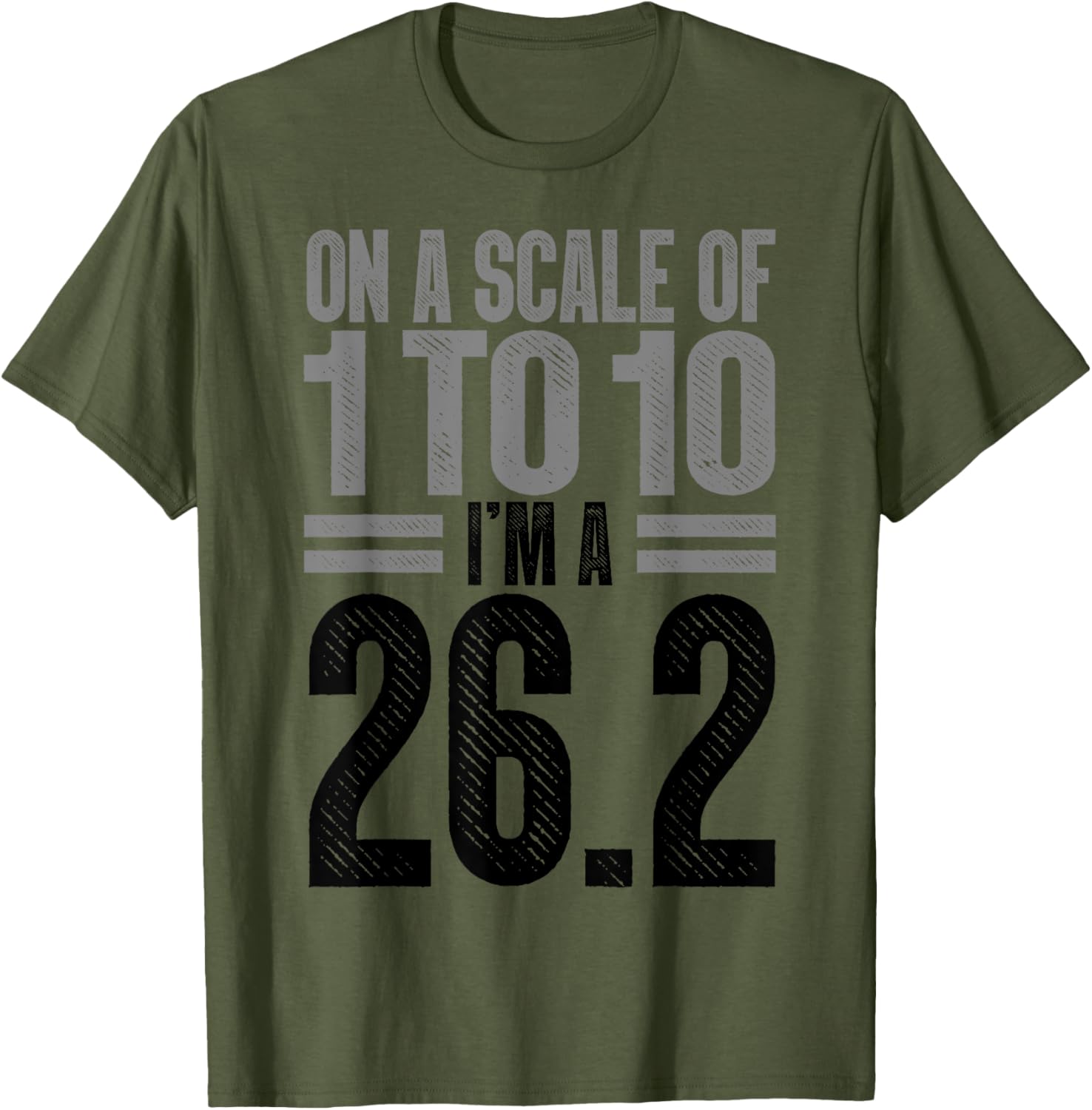 On A Scale of 1 To 10 I'm A 26.2 Runner Marathon T-Shirt for Runners - 11