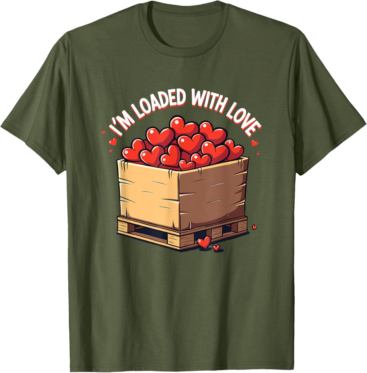Valentine's Day Coworker Shuttle Pallet T-Shirt I'm Loaded With Love - 15