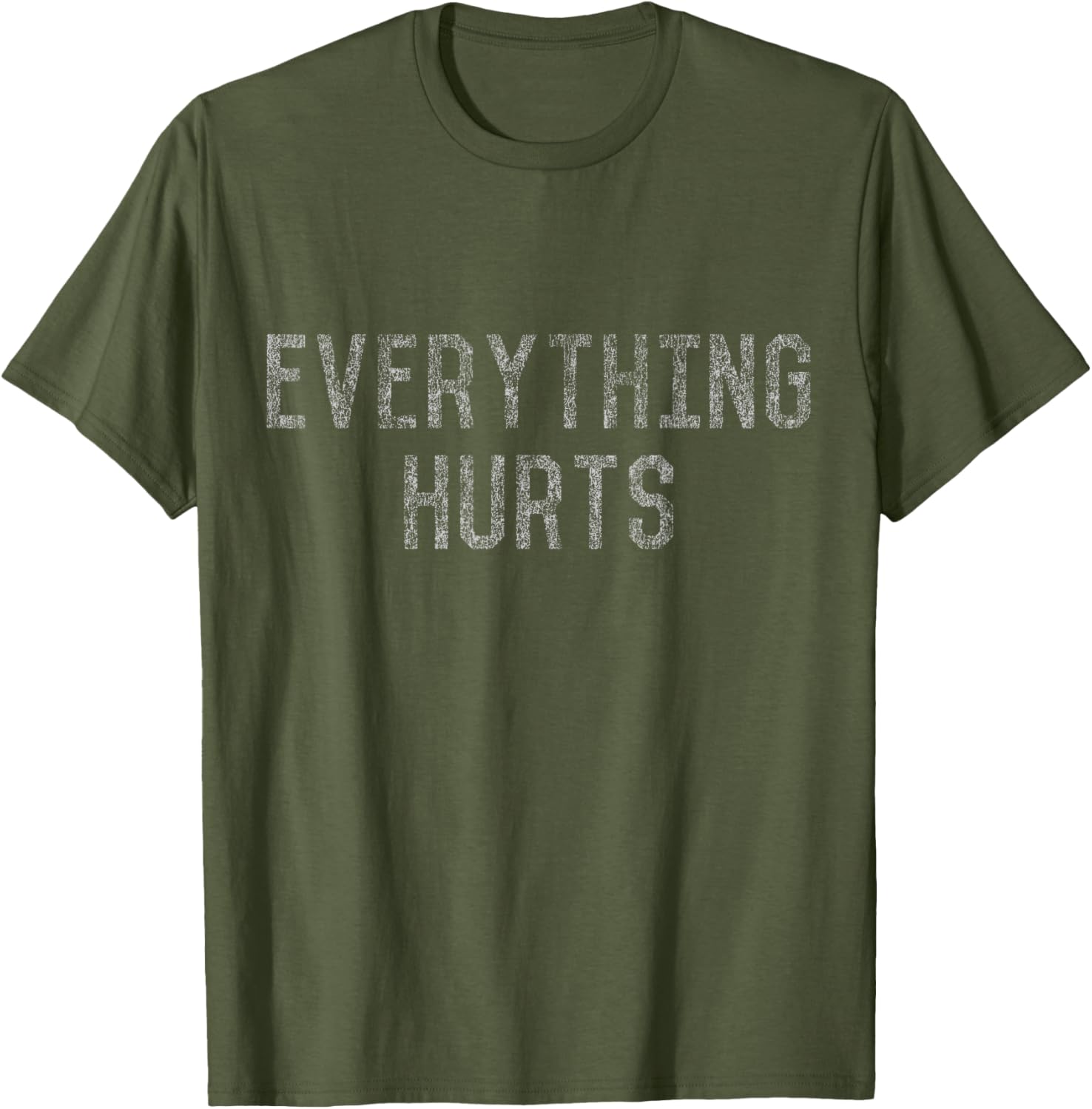 Workout Everything Hurts T-Shirt for Fitness Lovers and Athletes - 17