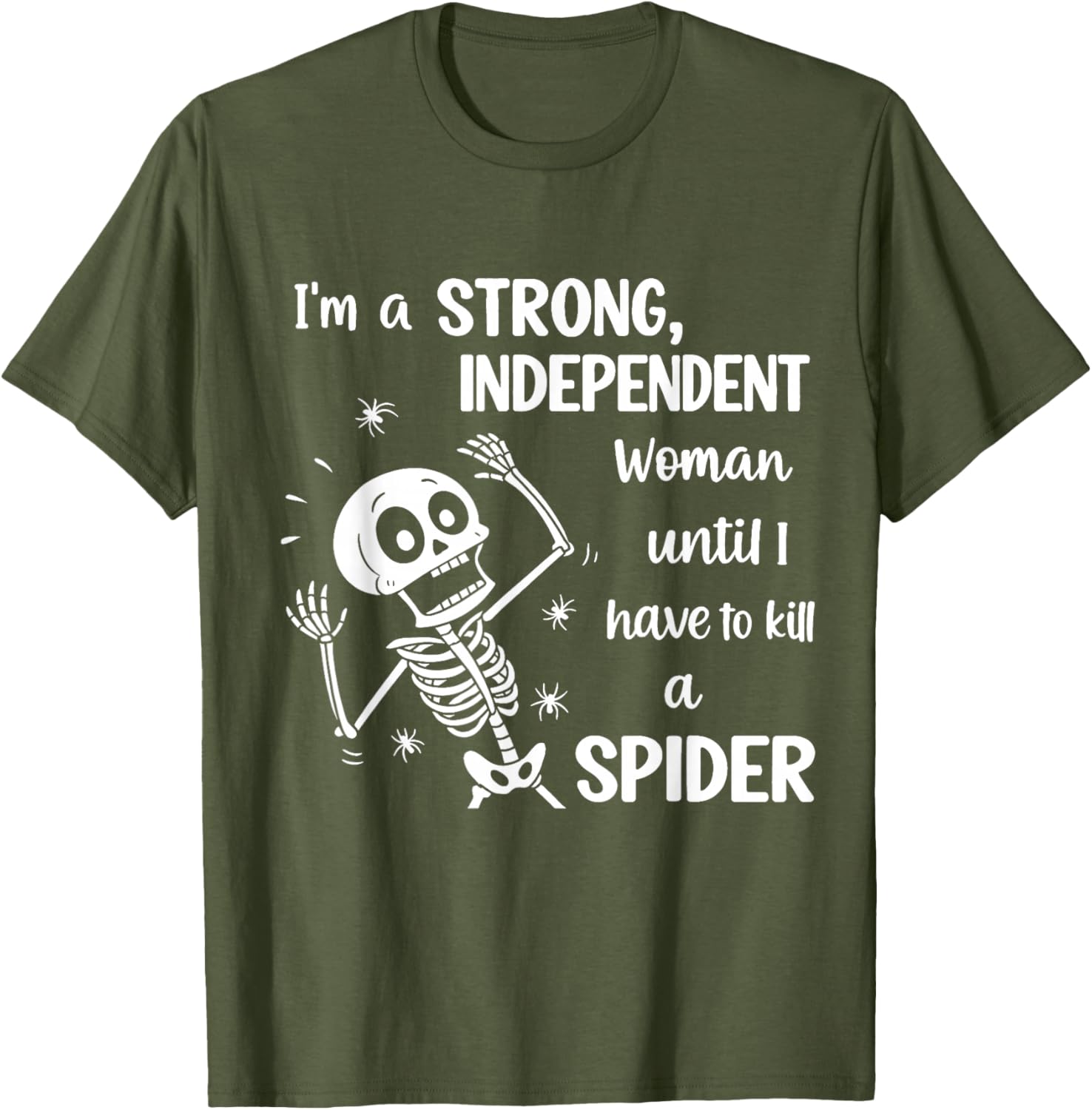 Strong Independent Woman Skeleton T-Shirt Fun and Stylish Graphic Tee - 18