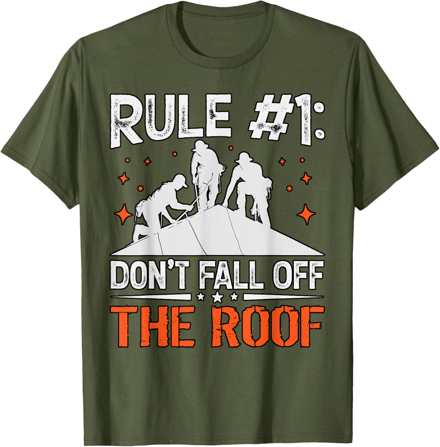 Rule 1 Don't Fall Off the Roof Roofer T-Shirt for Roofing Professionals - 29