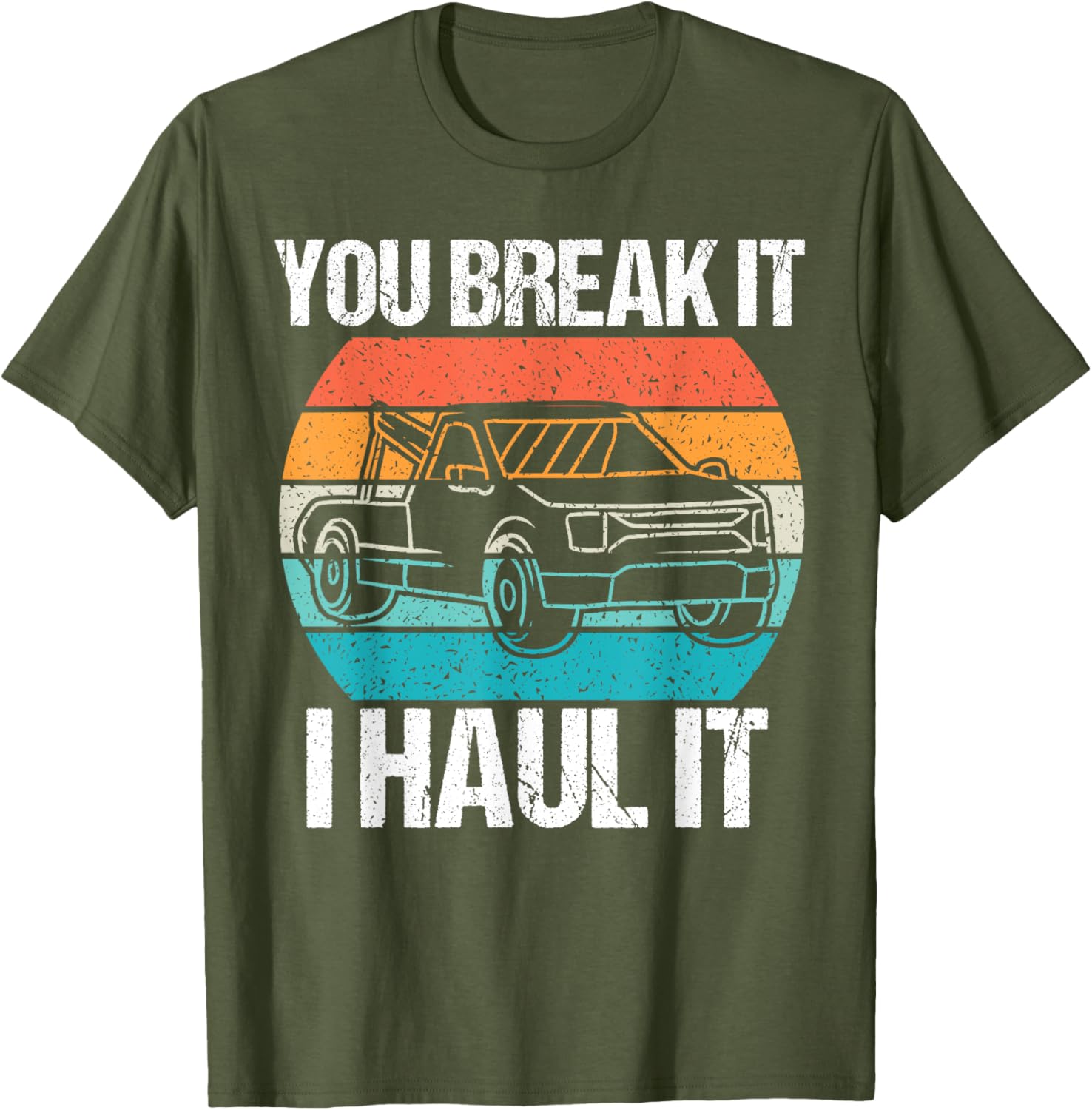 Retro Tow Truck Driver T-Shirt – You Break It I Haul It Fun Design - 9