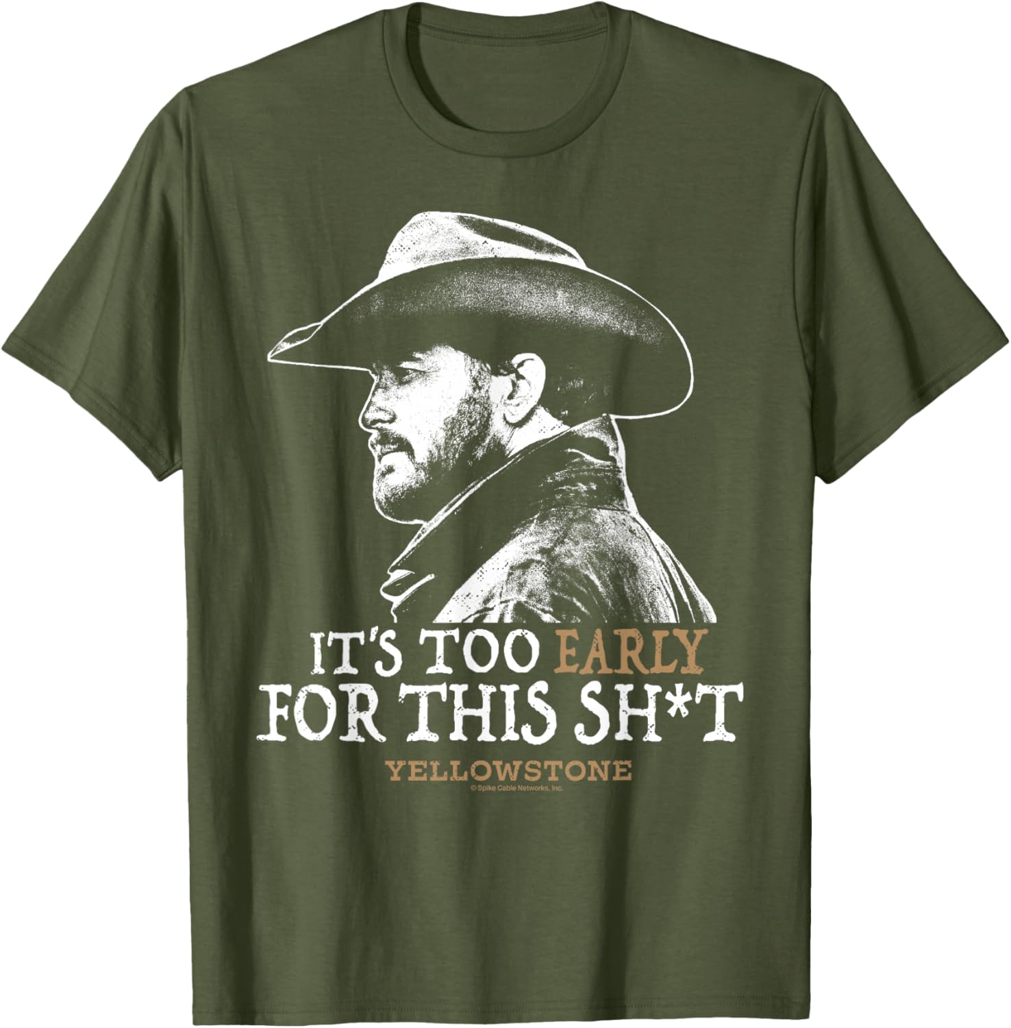 Yellowstone Rip Too Early For This Shirt - Fun Graphic T-Shirt for Fans - 10