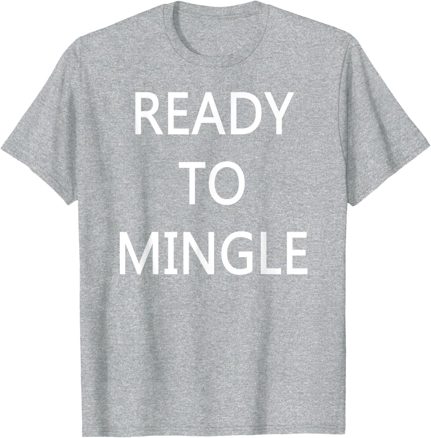 Ready to Mingle Single Status T-Shirt for Fun Lovers and Friends - 23