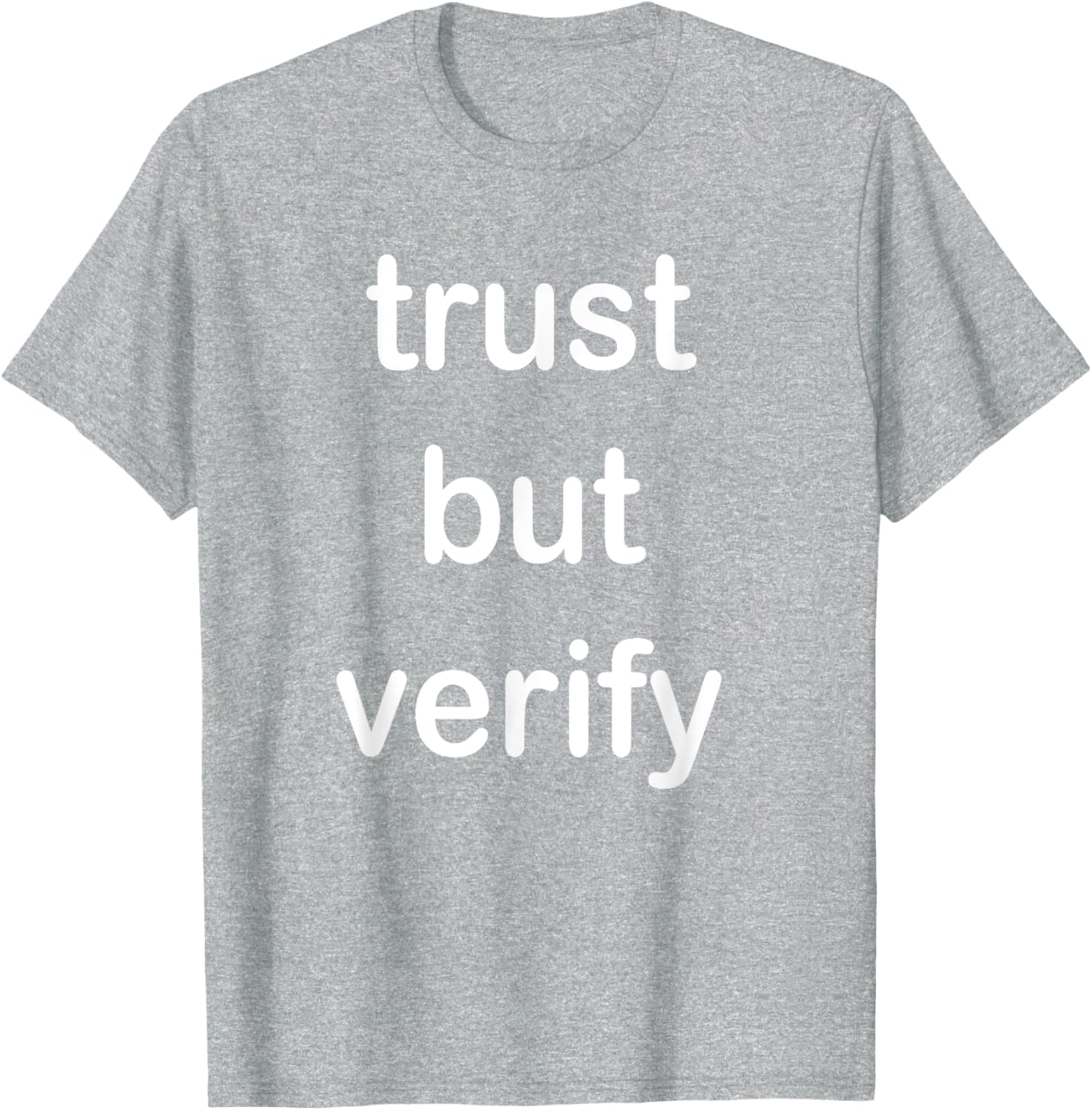Trust But Verify T-Shirt for Casual Style in Clothing and Footwear - 11