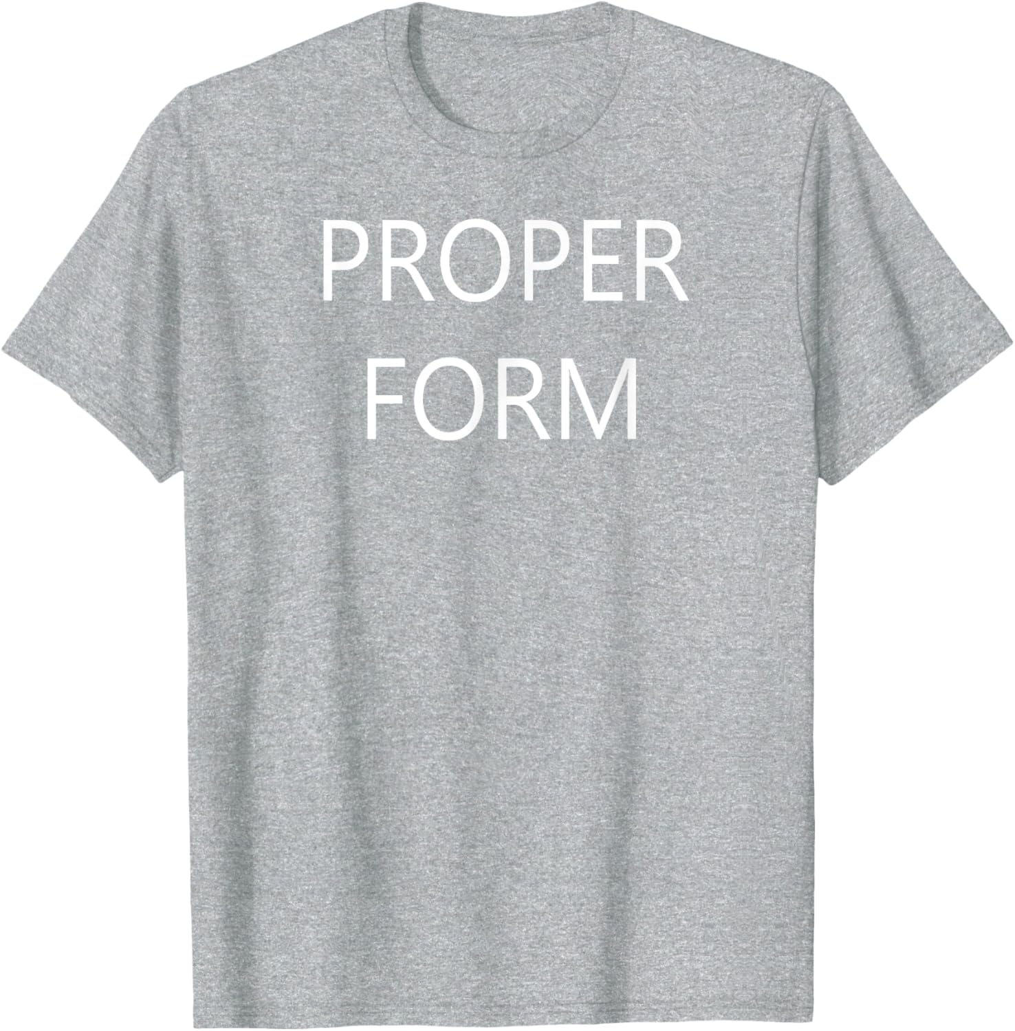Proper Form T-Shirt for Comfort and Style in Clothing and Footwear - 26