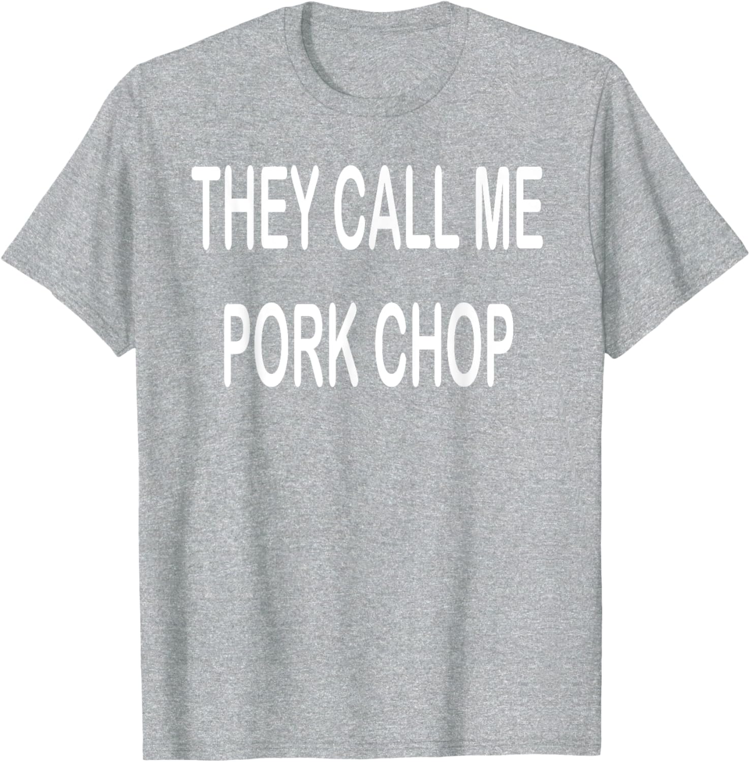They Call Me Pork Chop T-Shirt Fun and Unique Graphic Tee for Everyday Wear - 12