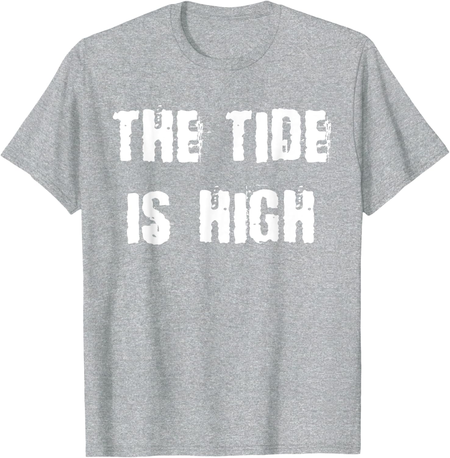 The Tide is High T-Shirt - Stylish Beach Inspired Apparel for Everyone - 18