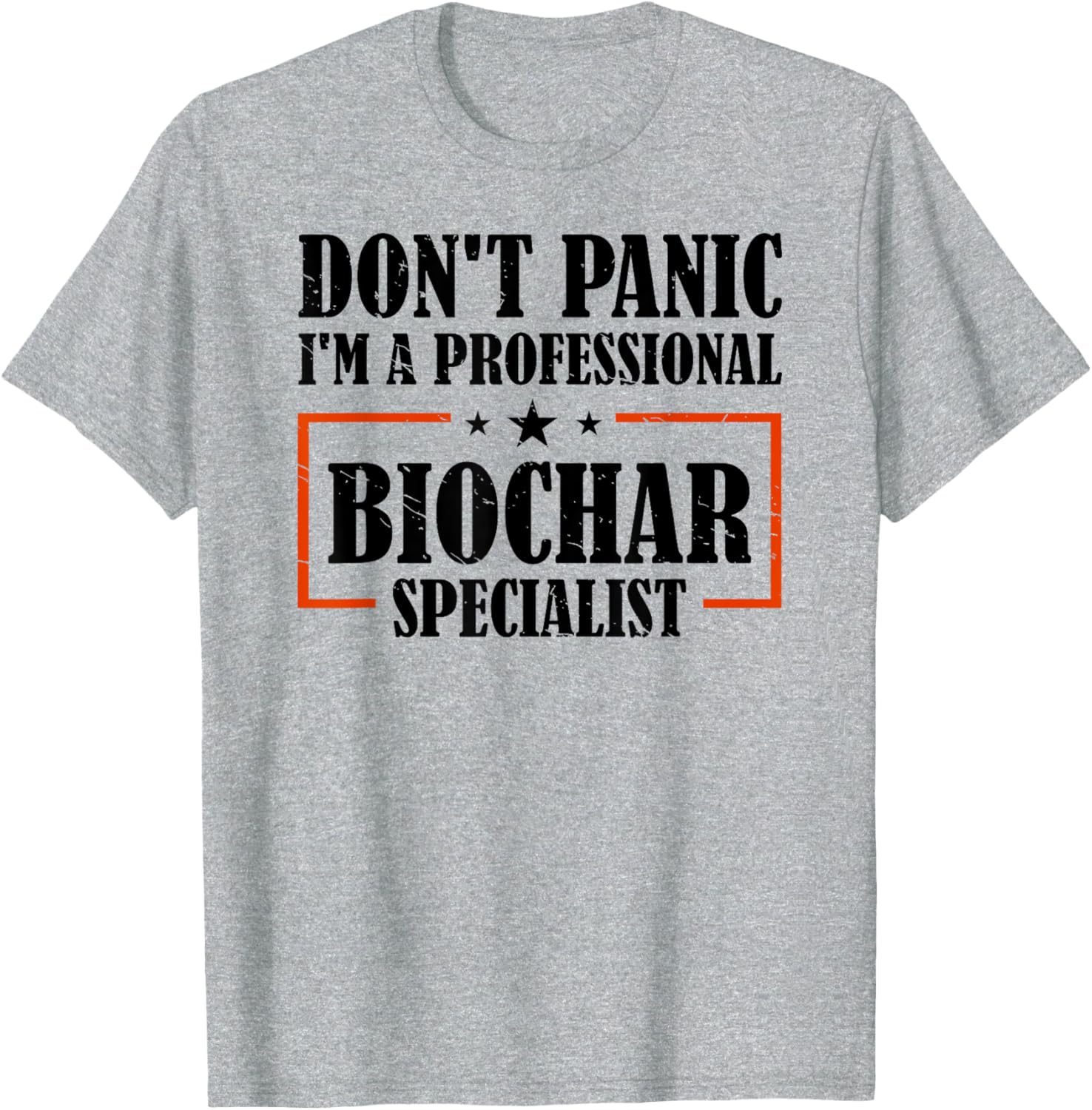 Professional Biochar Specialist T-Shirt Don't Panic Eco-Friendly Fashion - 13